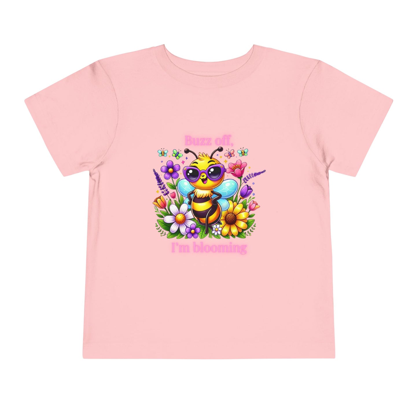 Buzz Off, I’m Blooming–Toddler Short Sleeve Tee