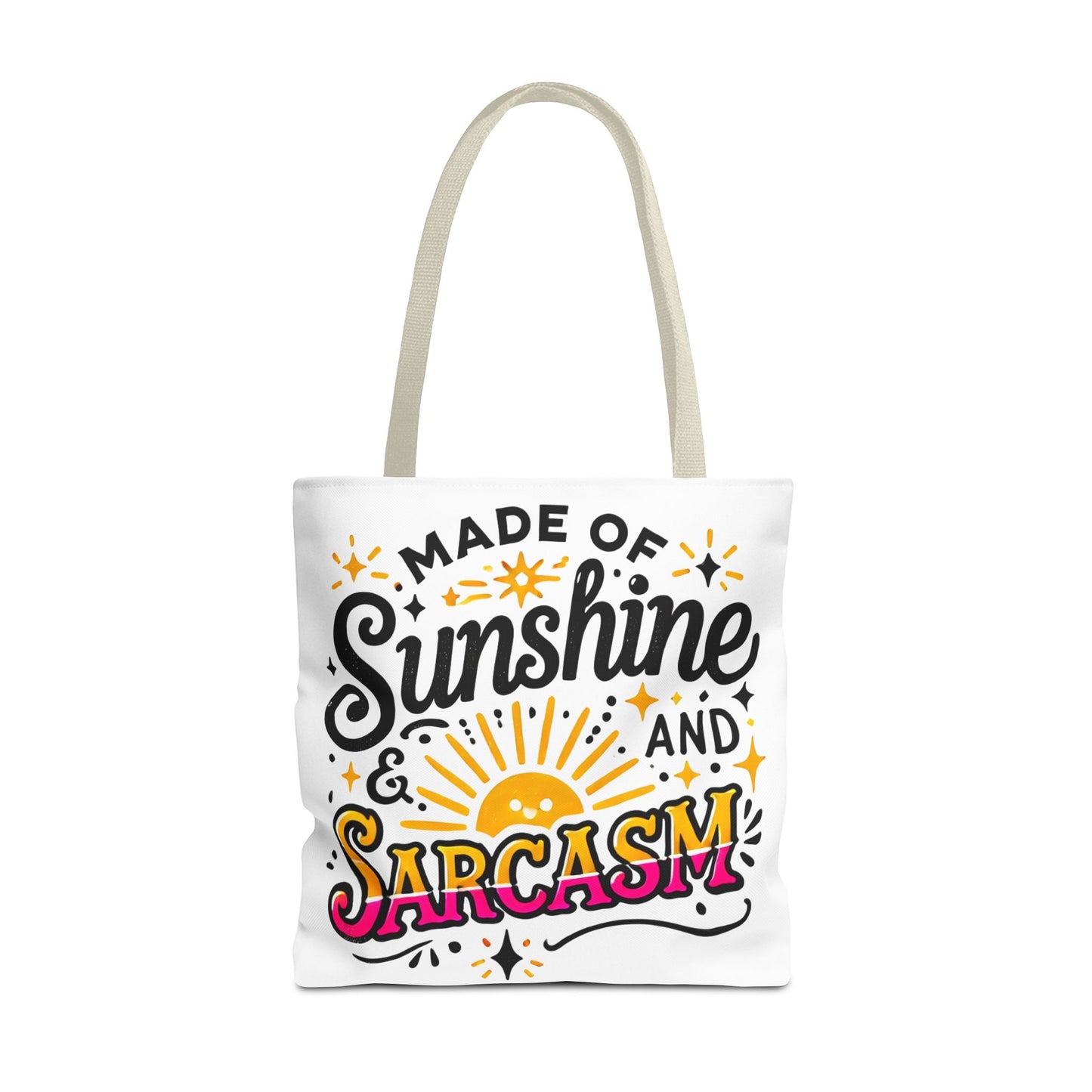 Made of Sunshine & Sarcasm–Tote Bag