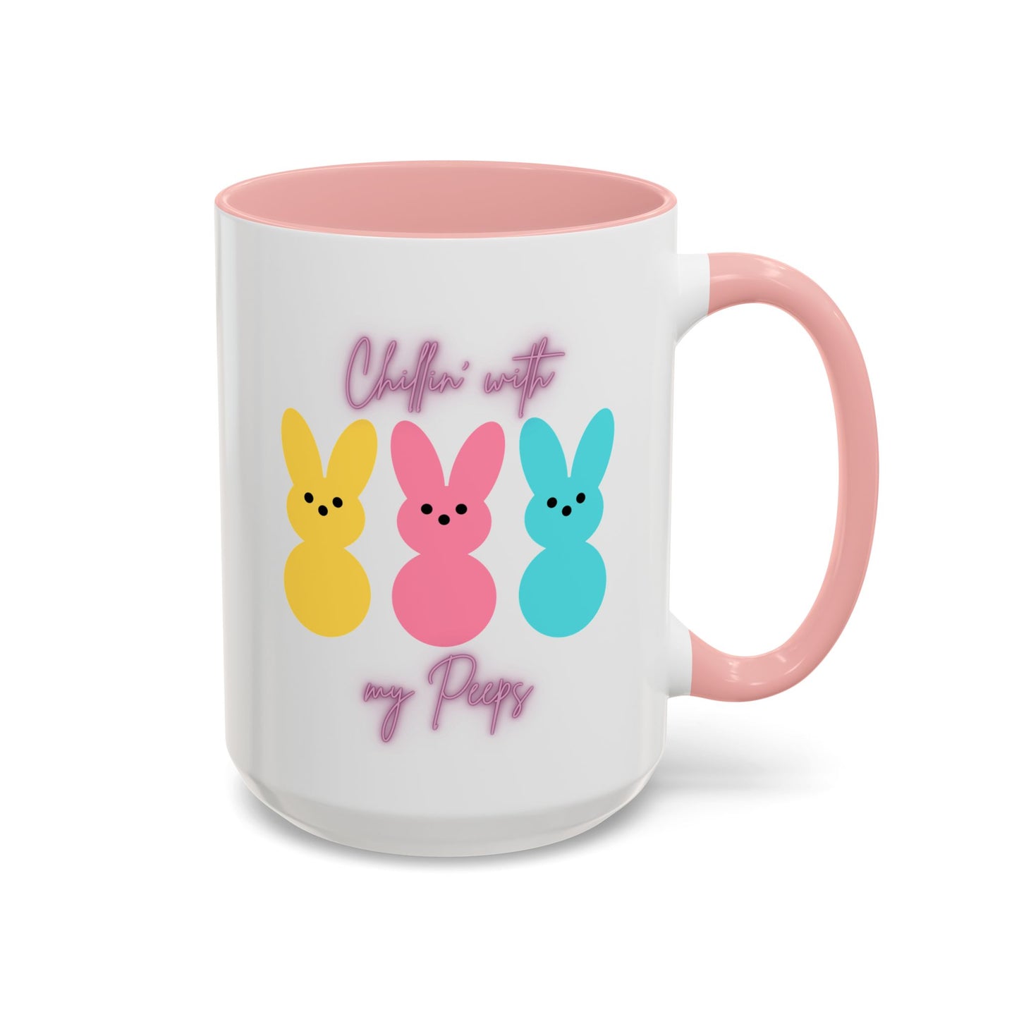 “Chillin’ with My Peeps” – Pastel Cutie Accent Mug (11oz, 15oz)