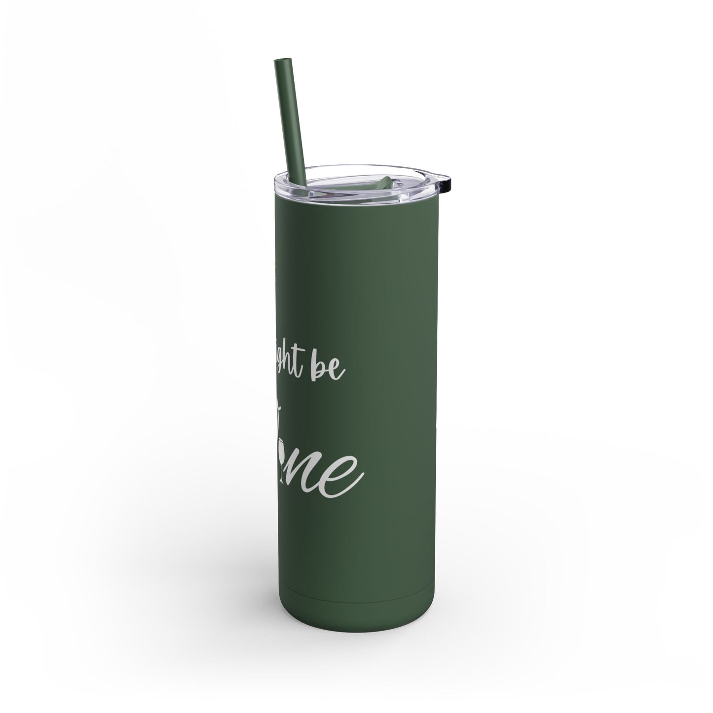 "This Might Be Wine" Skinny Matte Tumbler, 20oz