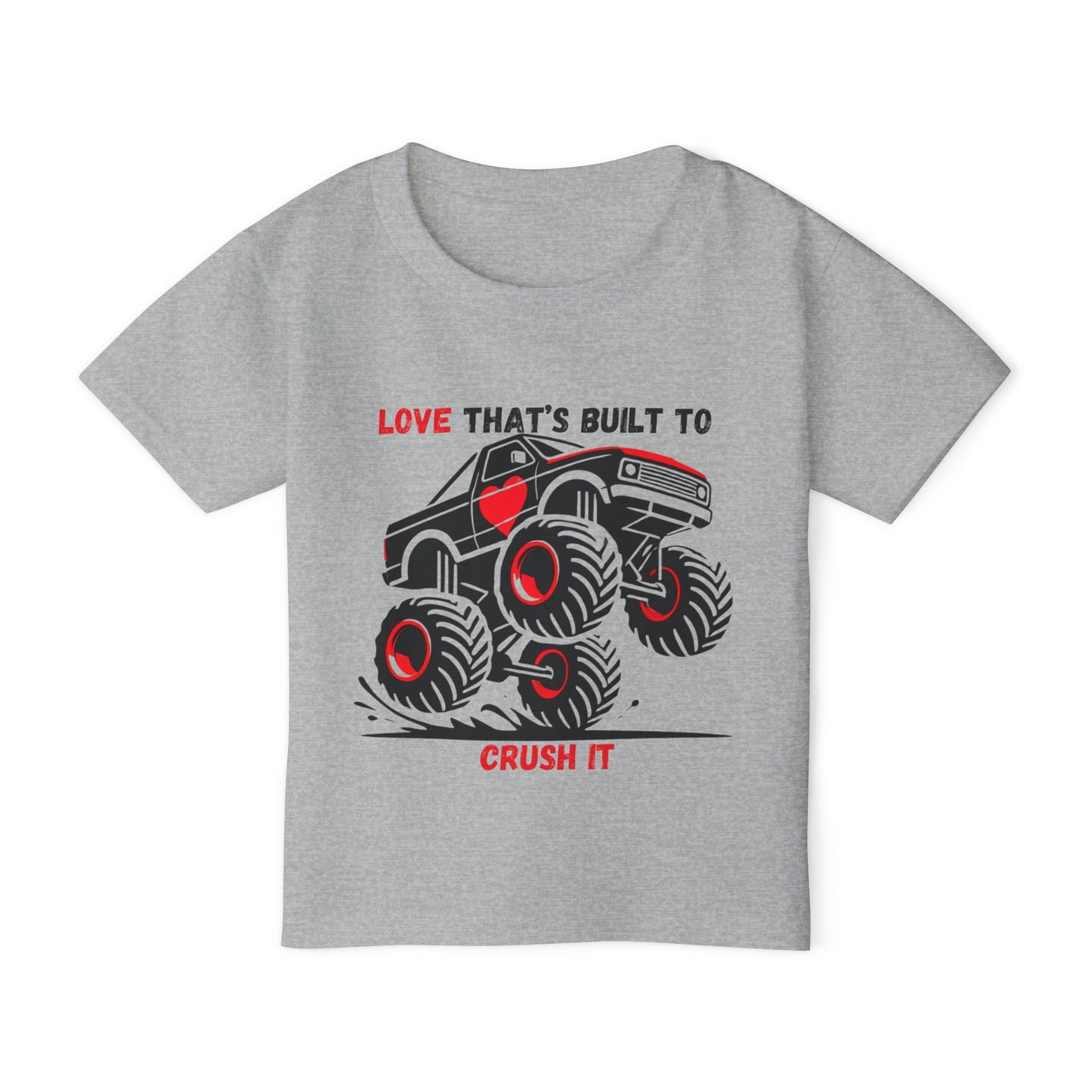 "Love That's Built to Crush It" Toddler T-Shirt