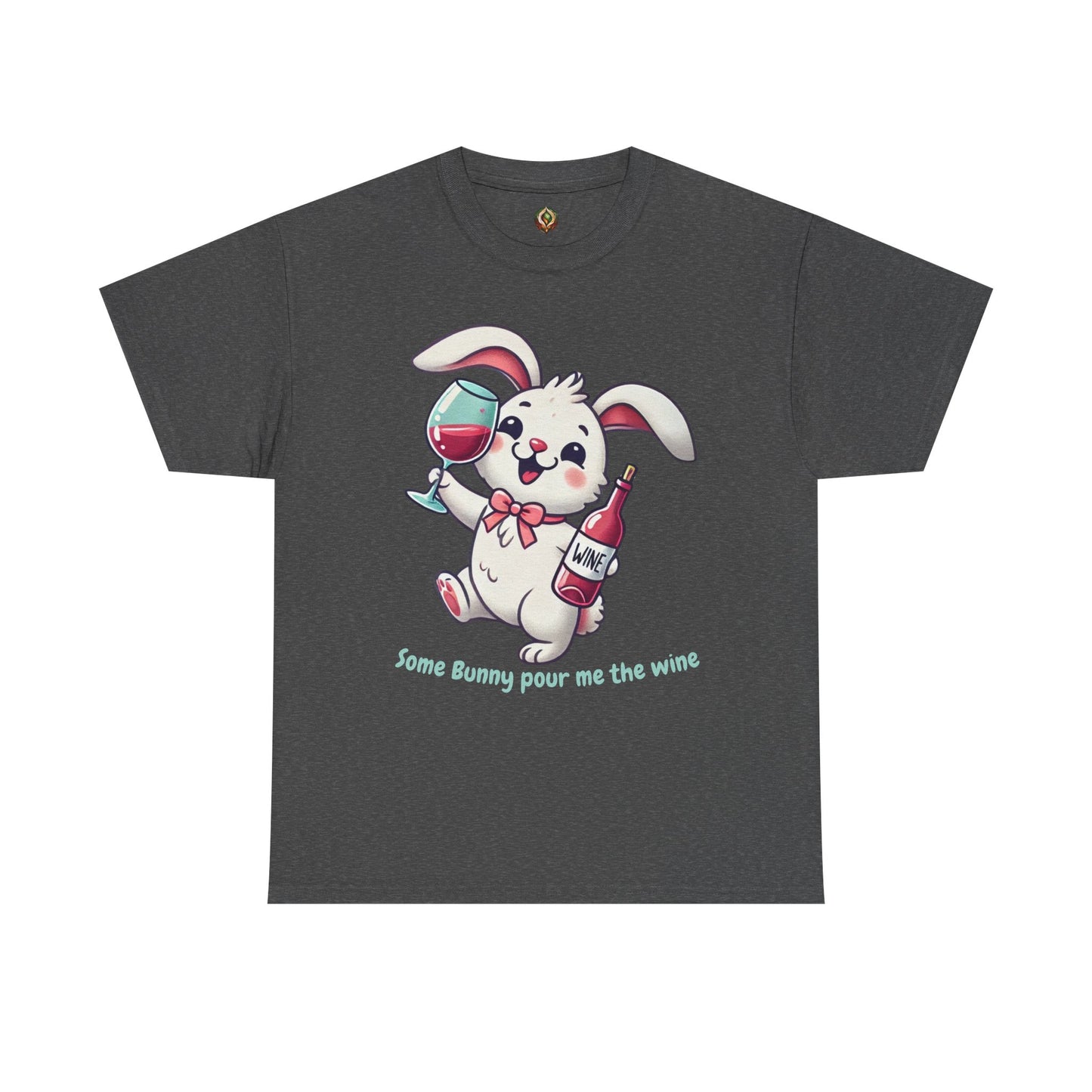 Some Bunny Pour Me the Wine – Unisex Heavy Cotton Tee 🐰🍷