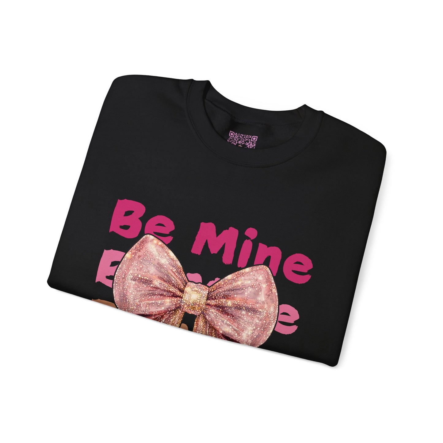 Be Mine Forever Unisex Crewneck Sweatshirt
