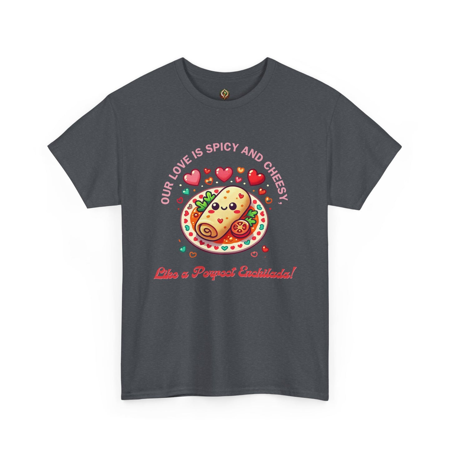 Enchilada Love Unisex Tee