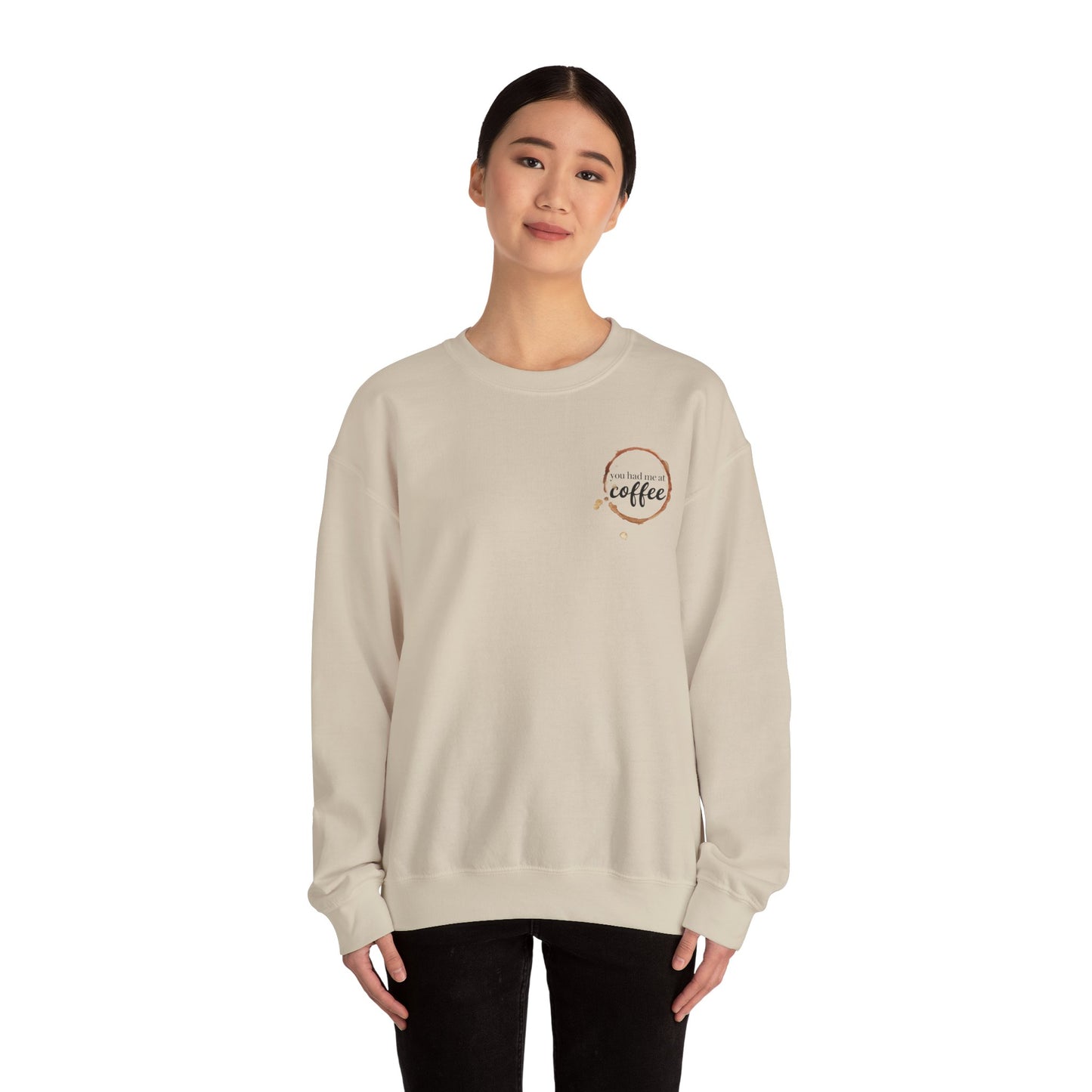 "You Had Me at Coffee" Unisex Crewneck Sweatshirt