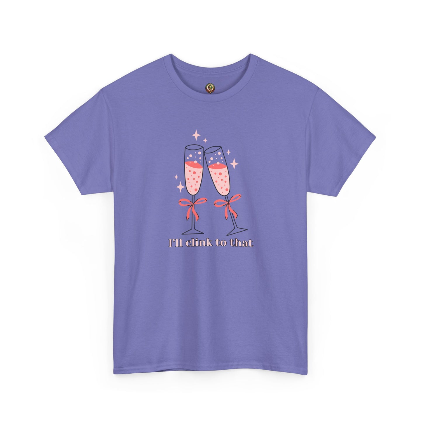 I’ll Clink to That! 🥂 Celebration Unisex Tee