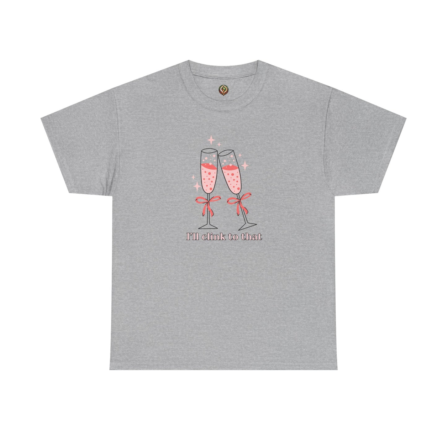 I’ll Clink to That! 🥂 Celebration Unisex Tee