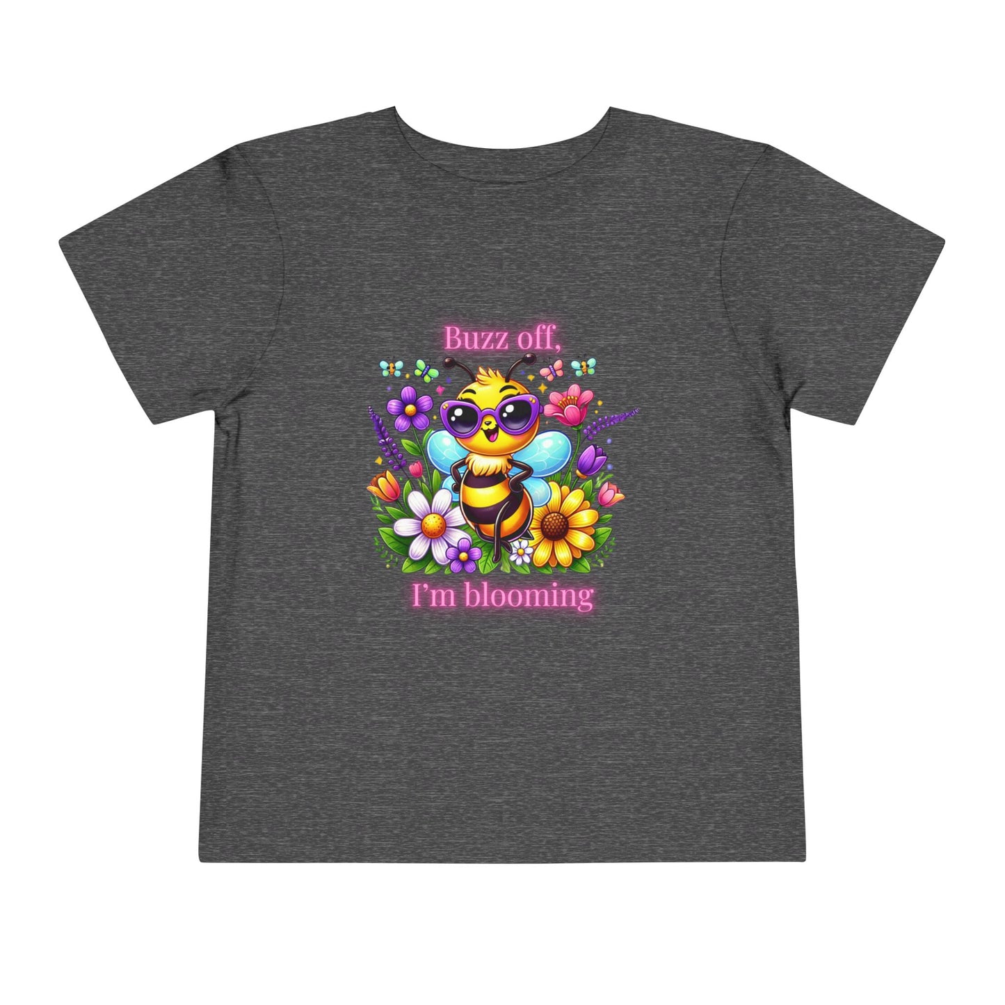 Buzz Off, I’m Blooming–Toddler Short Sleeve Tee