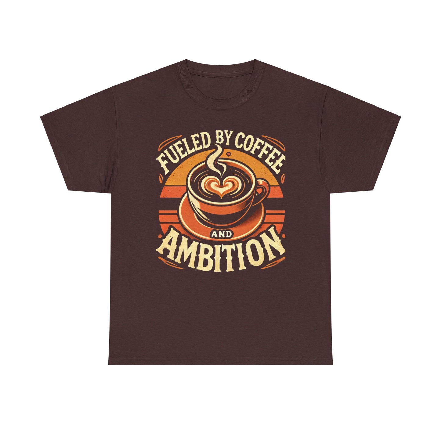 "Fueled by Coffee and Ambition" Unisex Tee