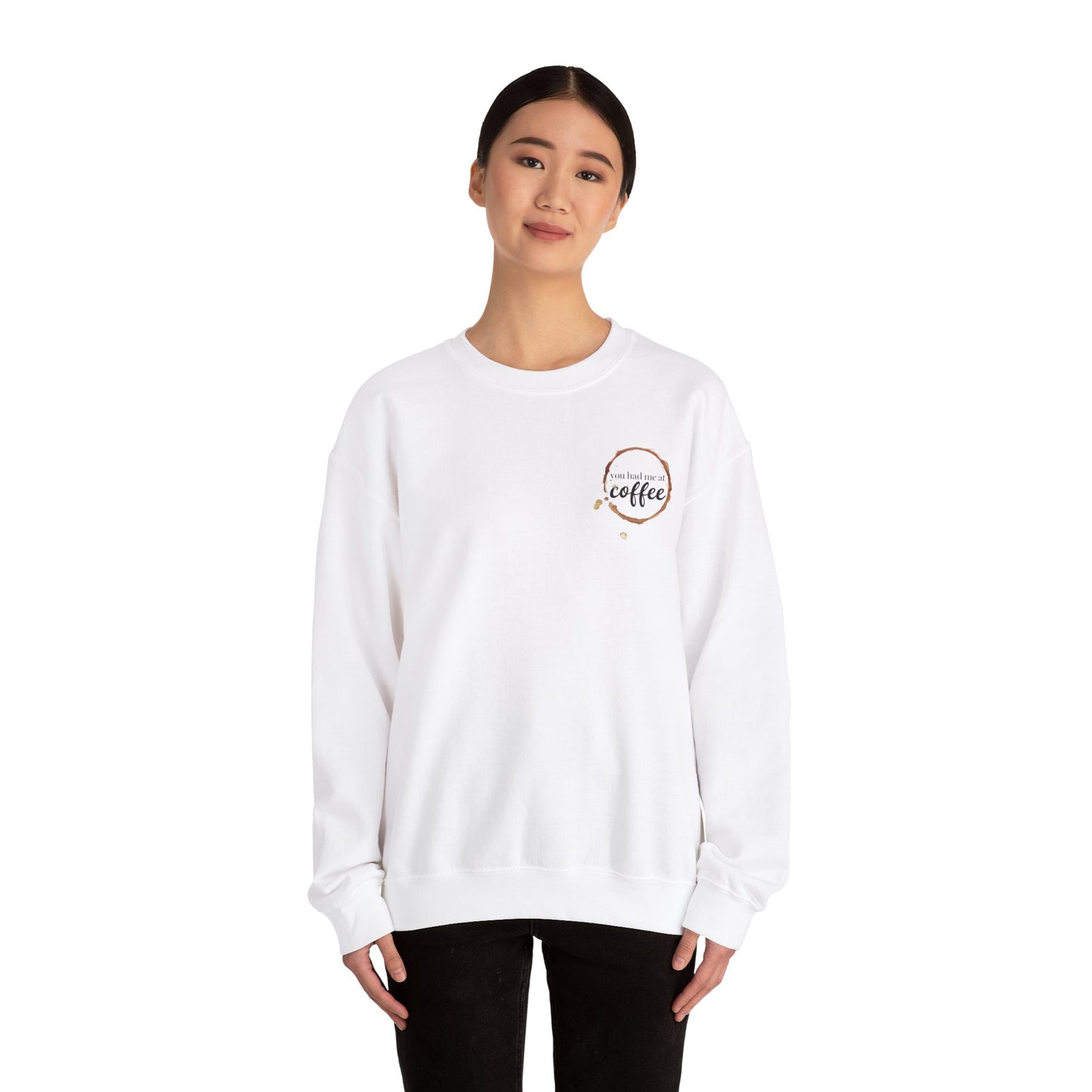 "You Had Me at Coffee" Unisex Crewneck Sweatshirt