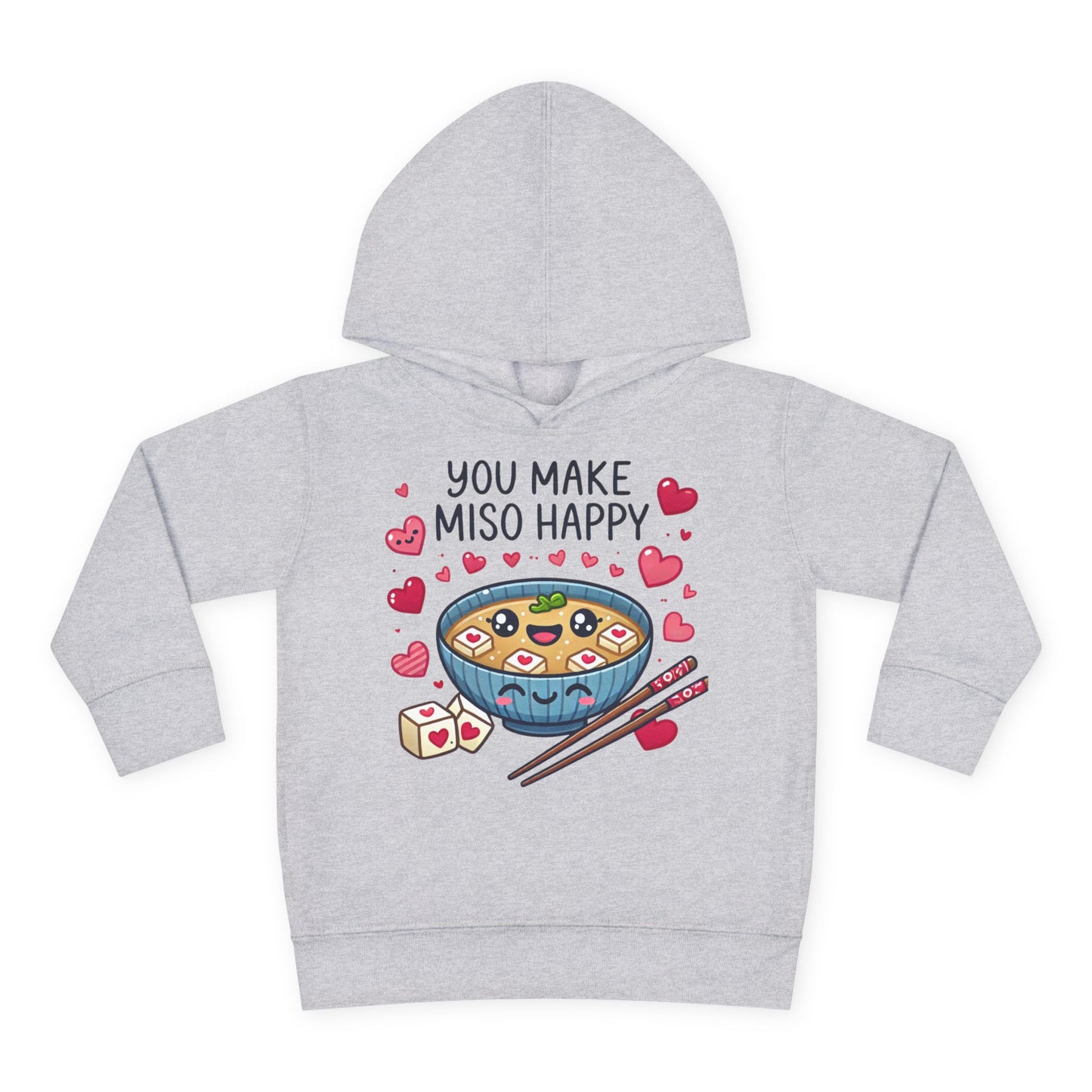 "You Make Miso Happy" Toddler Hoodie