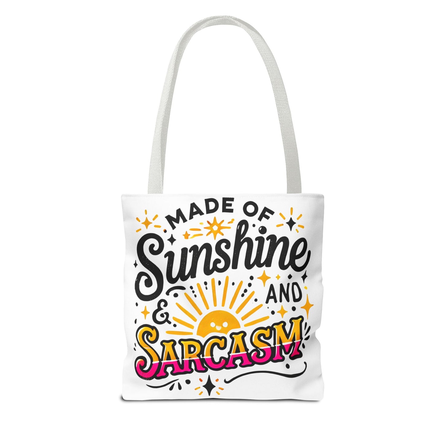 Made of Sunshine & Sarcasm–Tote Bag