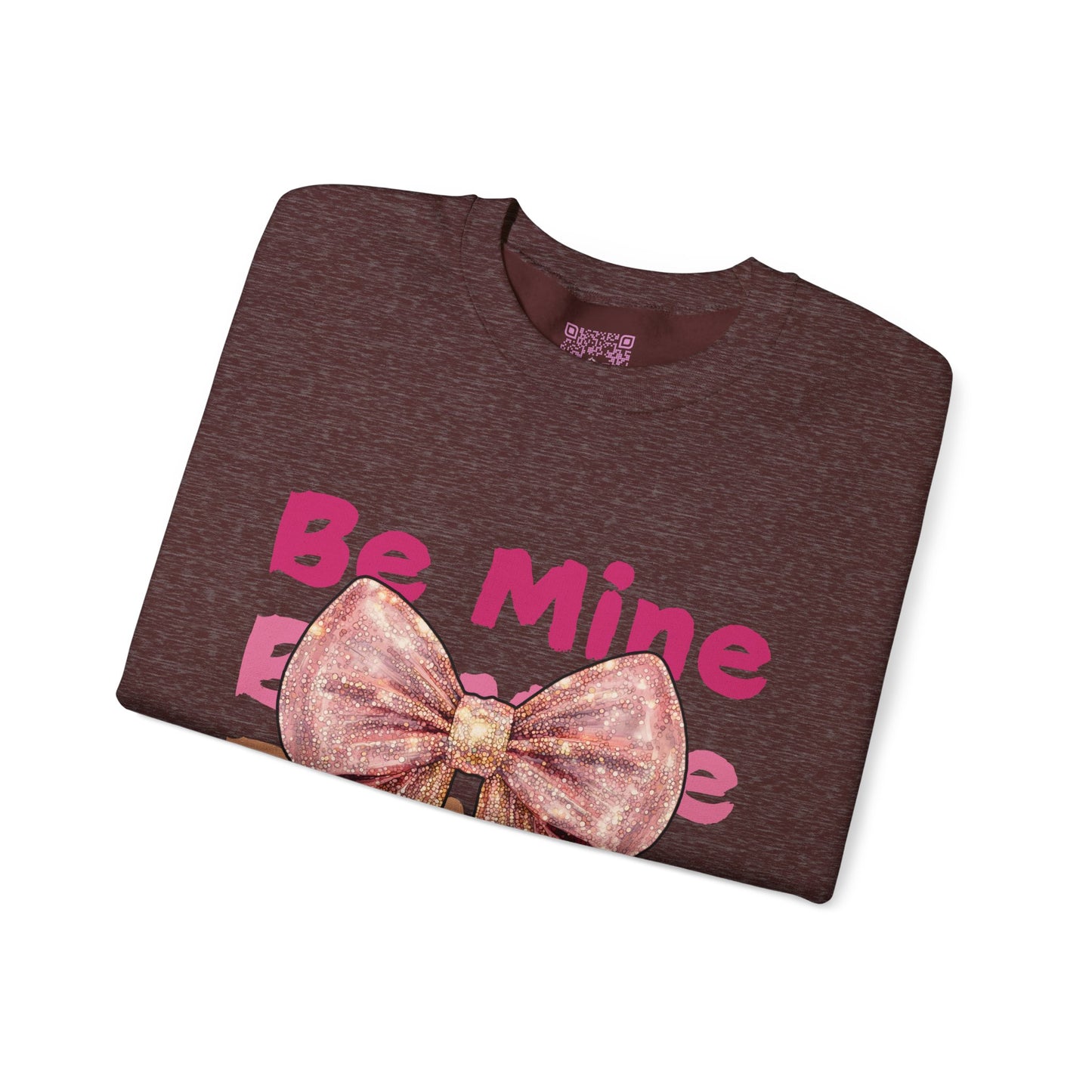 Be Mine Forever Unisex Crewneck Sweatshirt
