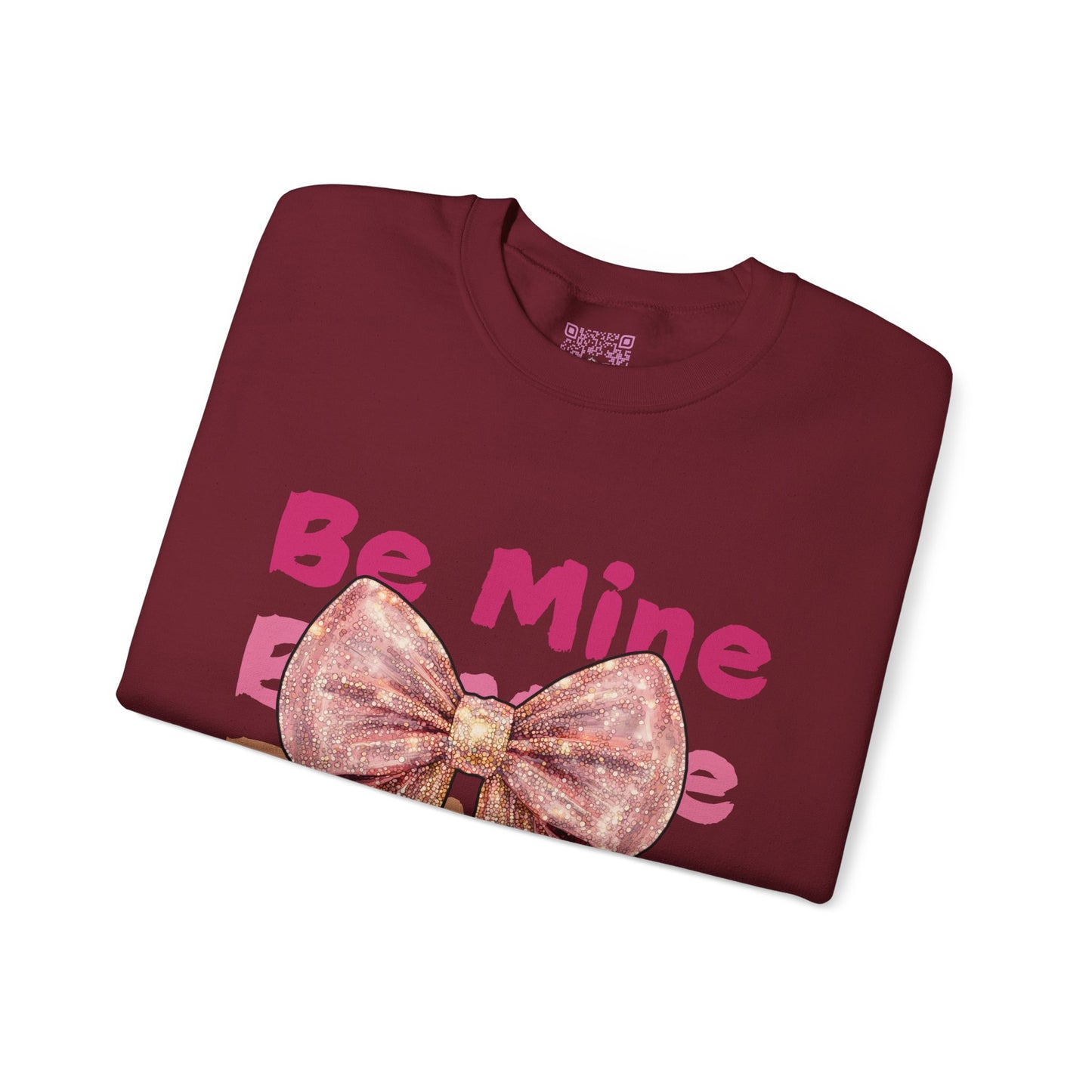 Be Mine Forever Unisex Crewneck Sweatshirt