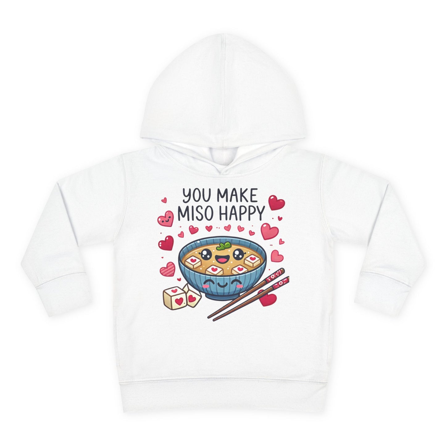 "You Make Miso Happy" Toddler Hoodie