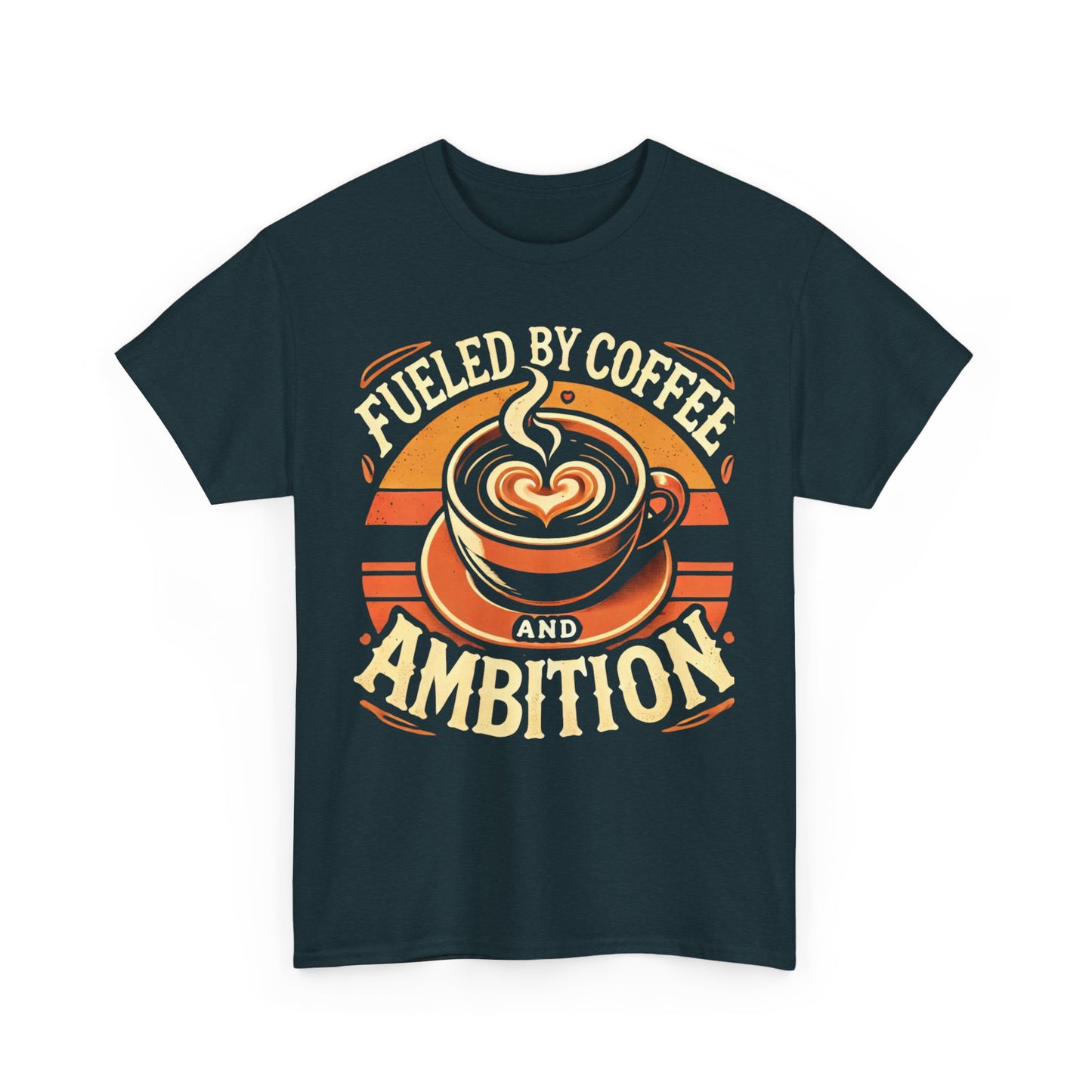 "Fueled by Coffee and Ambition" Unisex Tee