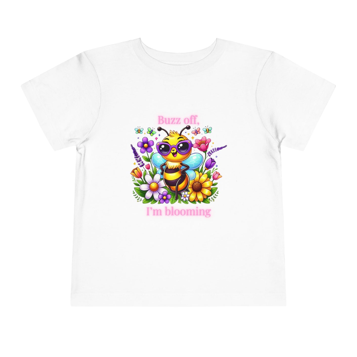 Buzz Off, I’m Blooming–Toddler Short Sleeve Tee