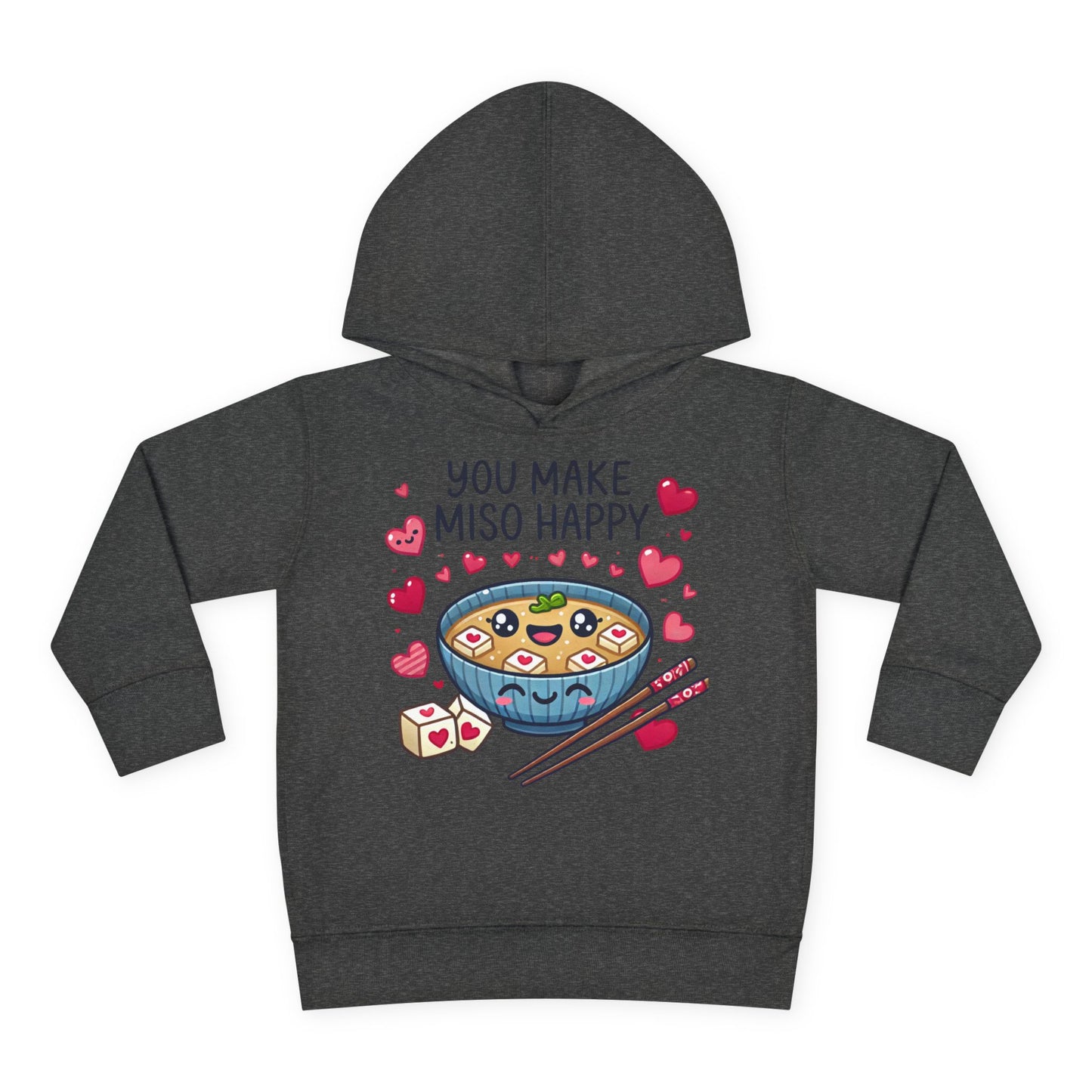 "You Make Miso Happy" Toddler Hoodie