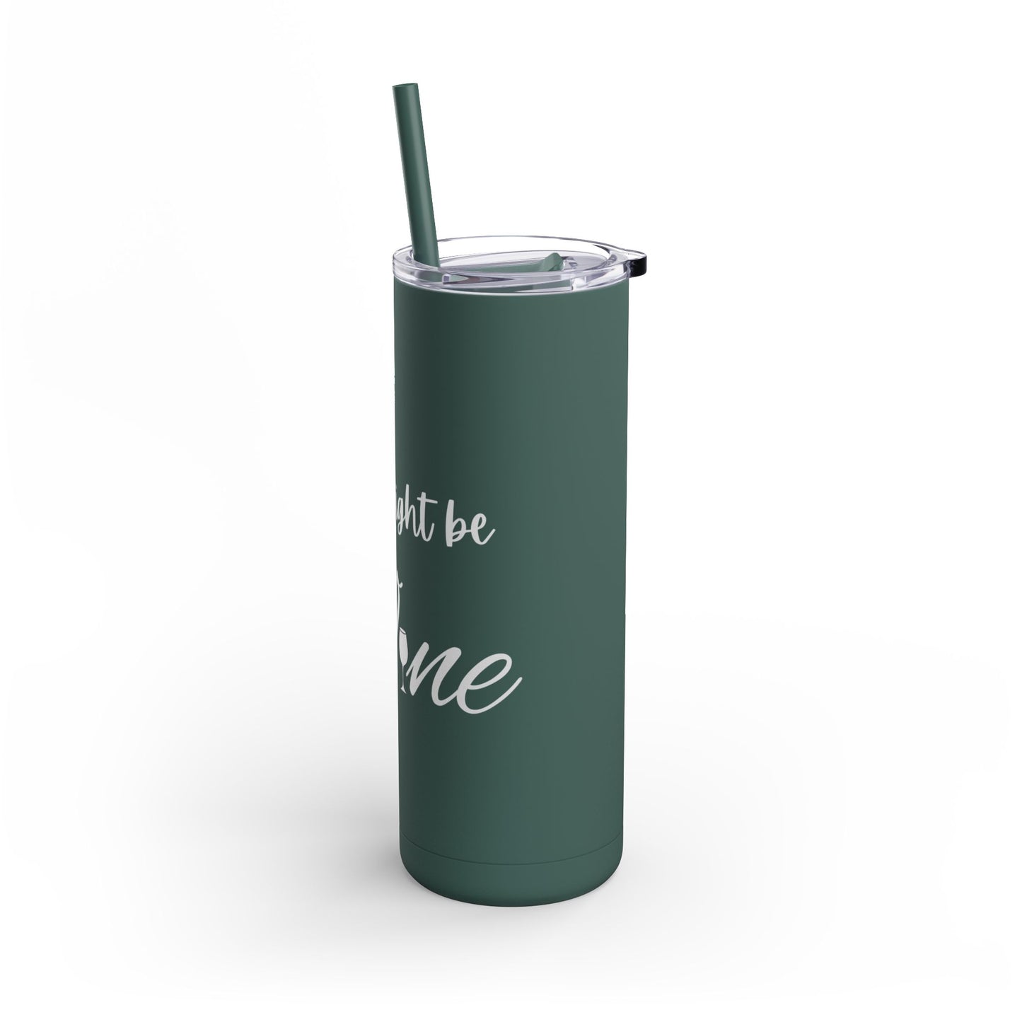 "This Might Be Wine" Skinny Matte Tumbler, 20oz