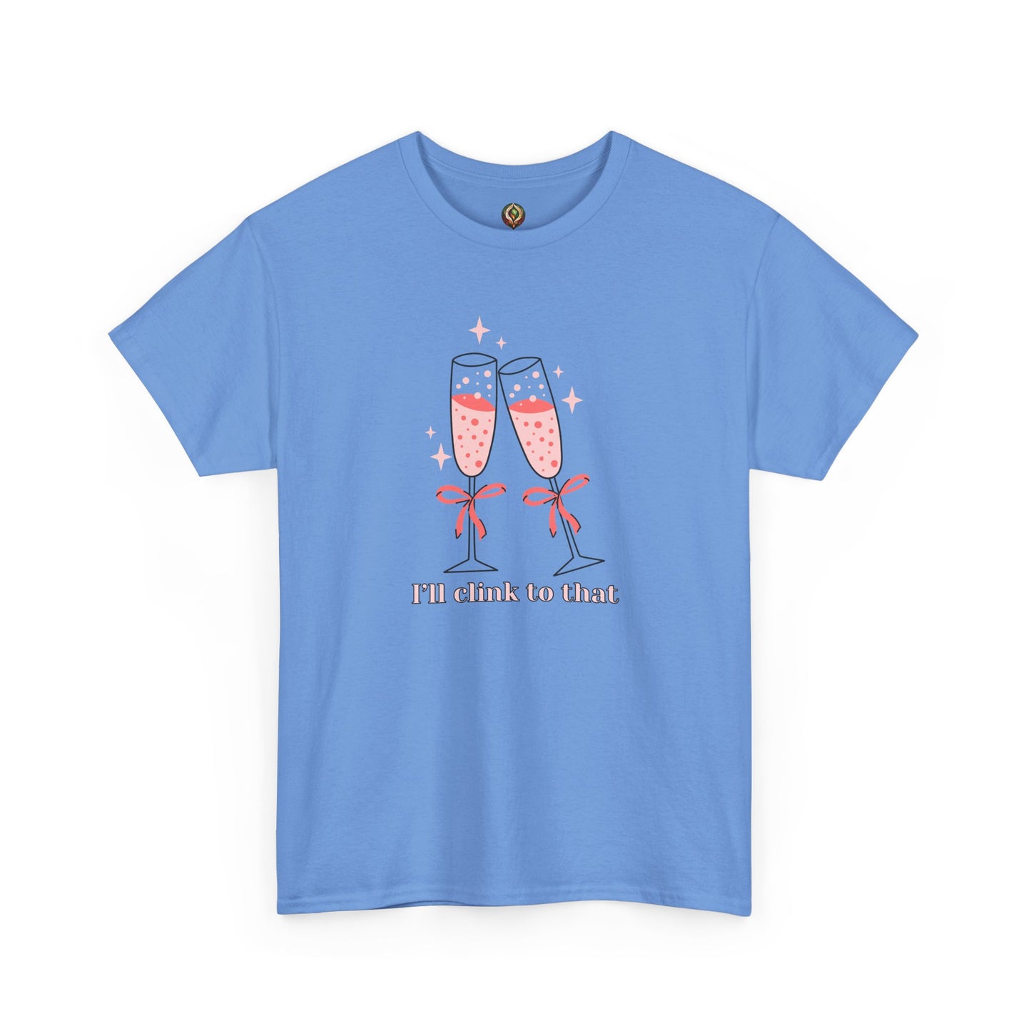 I’ll Clink to That! 🥂 Celebration Unisex Tee