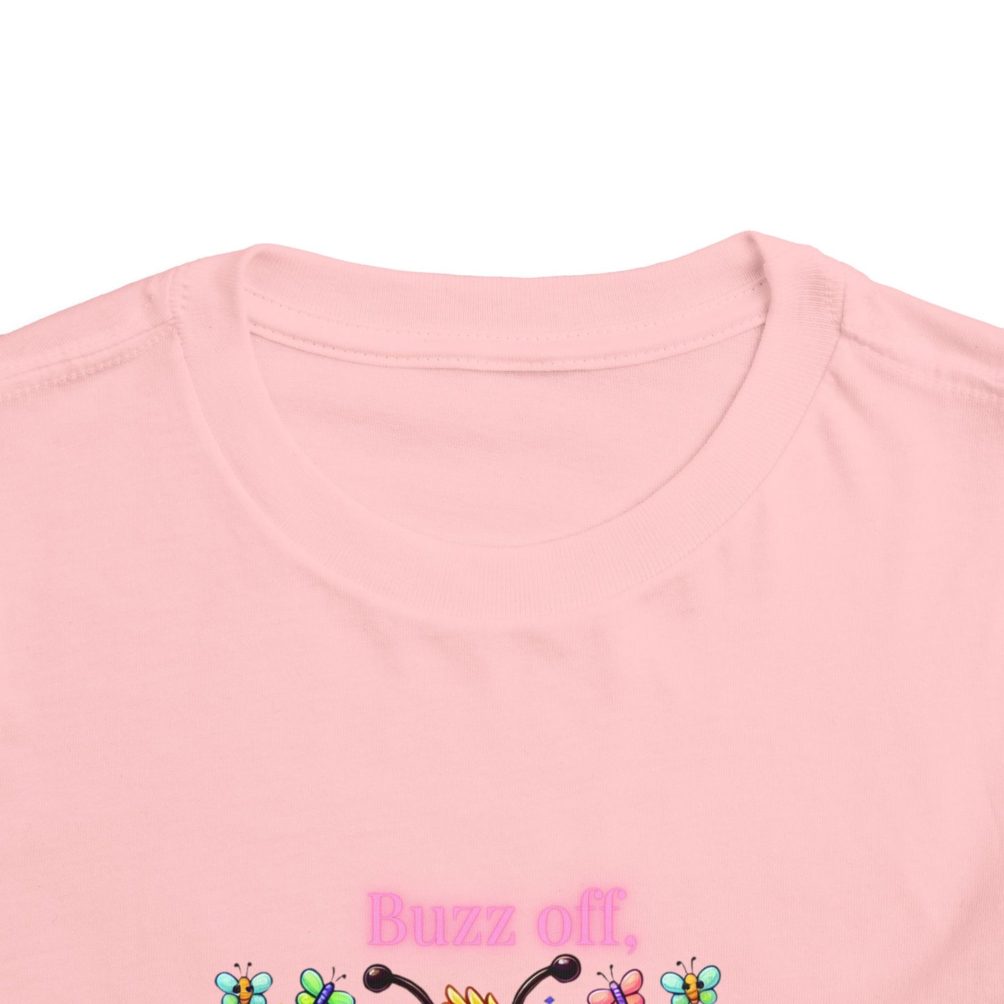 Buzz Off, I’m Blooming–Toddler Short Sleeve Tee