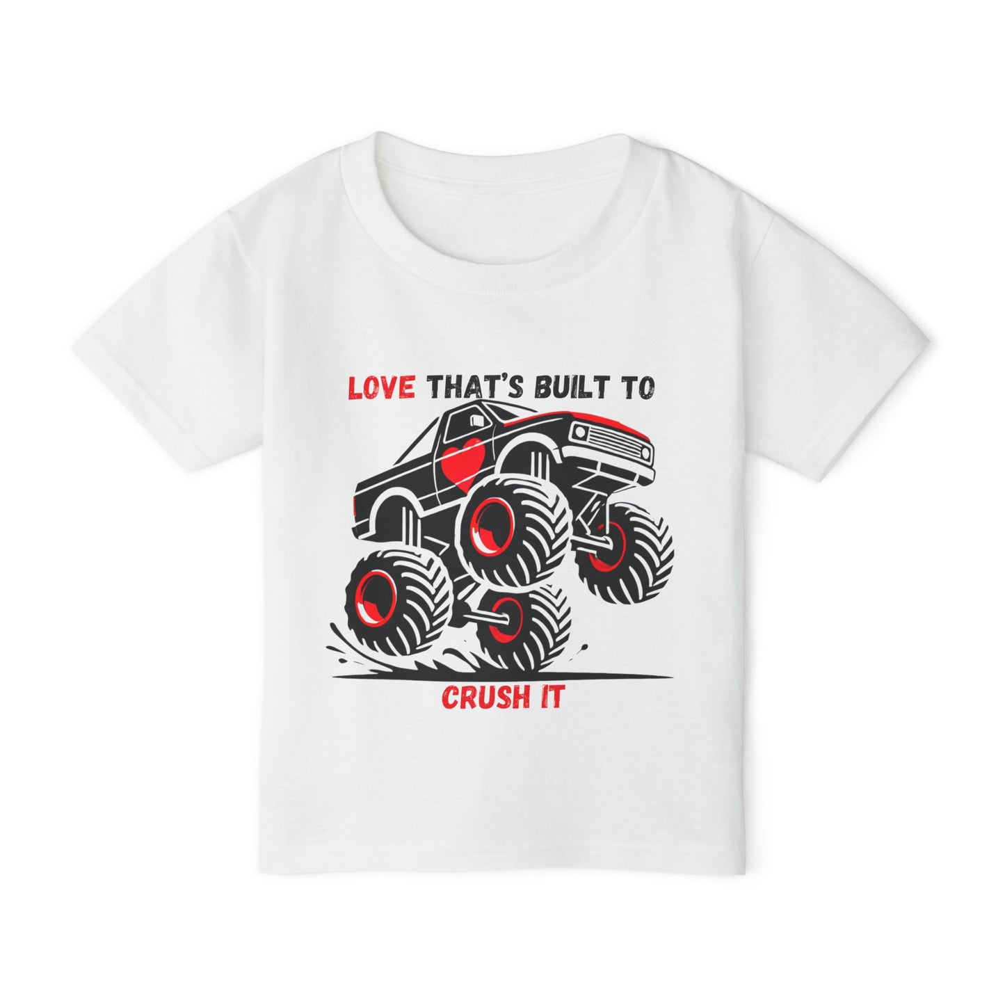 "Love That's Built to Crush It" Toddler T-Shirt