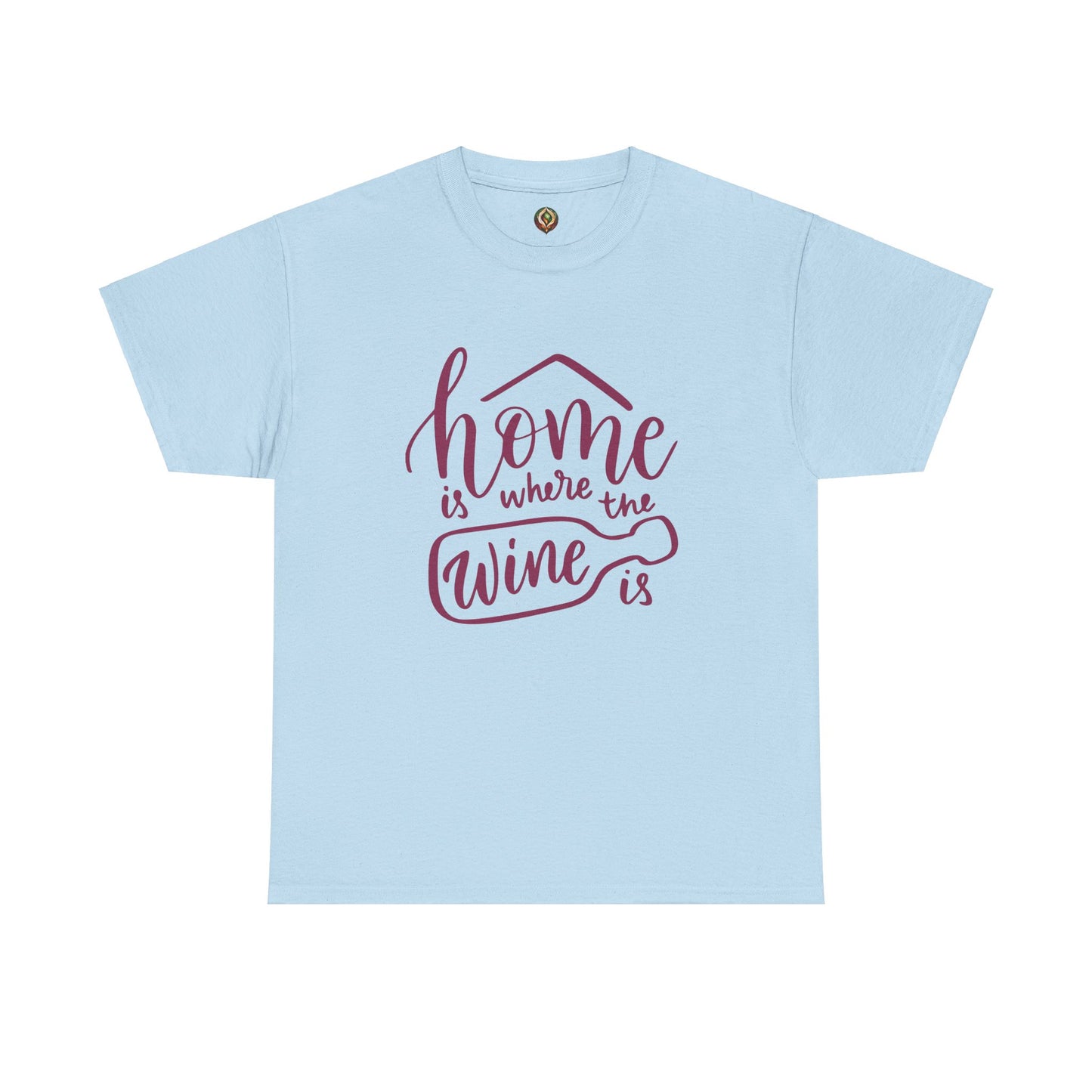 "Home Is Where the Wine Is" Unisex Tee
