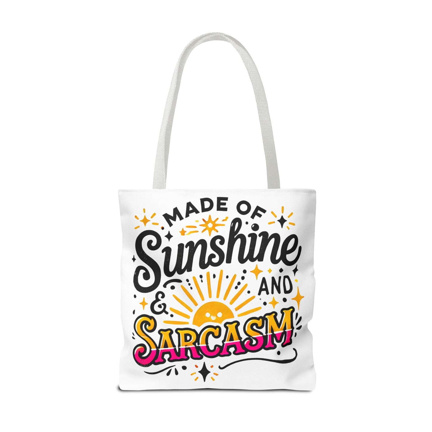 Made of Sunshine & Sarcasm–Tote Bag