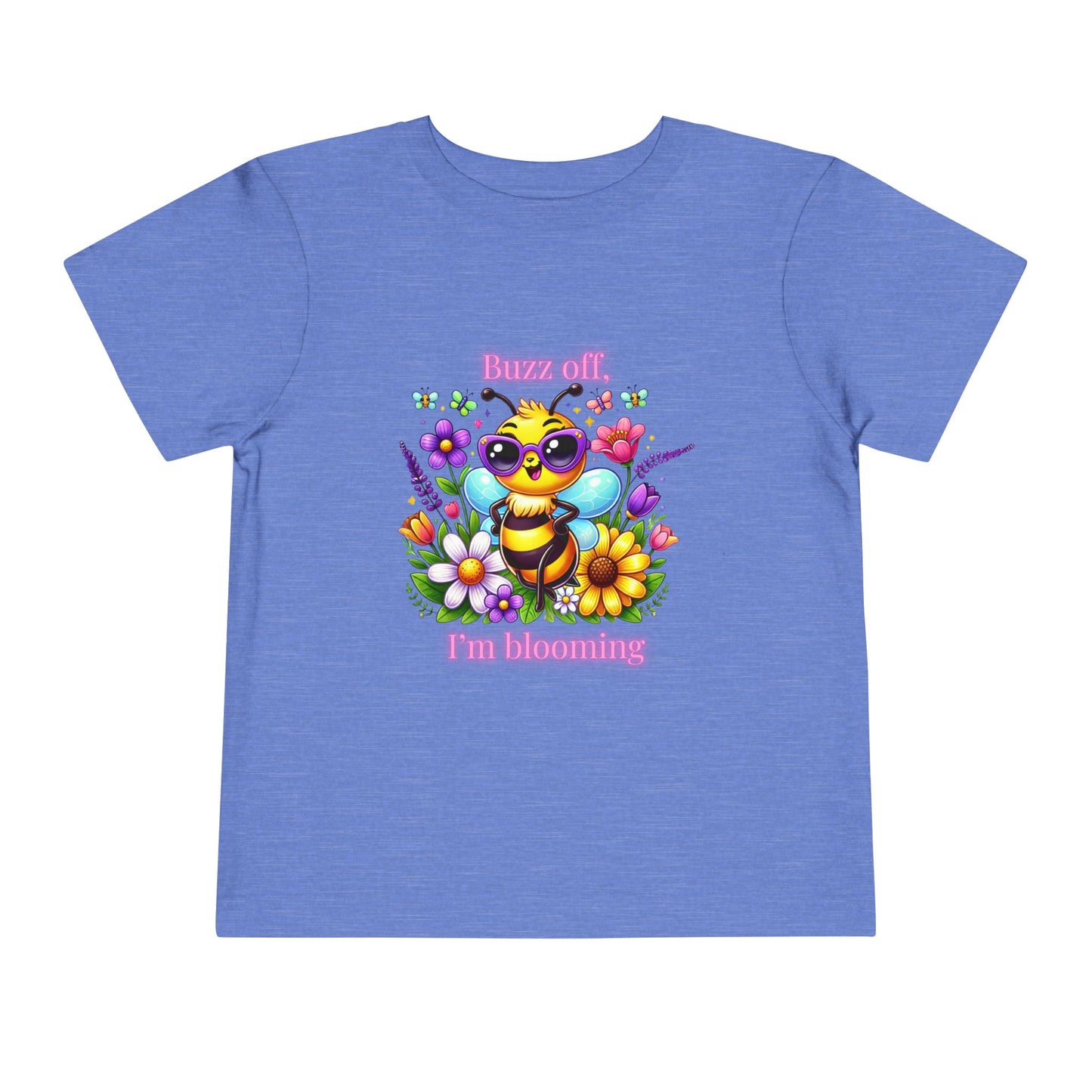 Buzz Off, I’m Blooming–Toddler Short Sleeve Tee