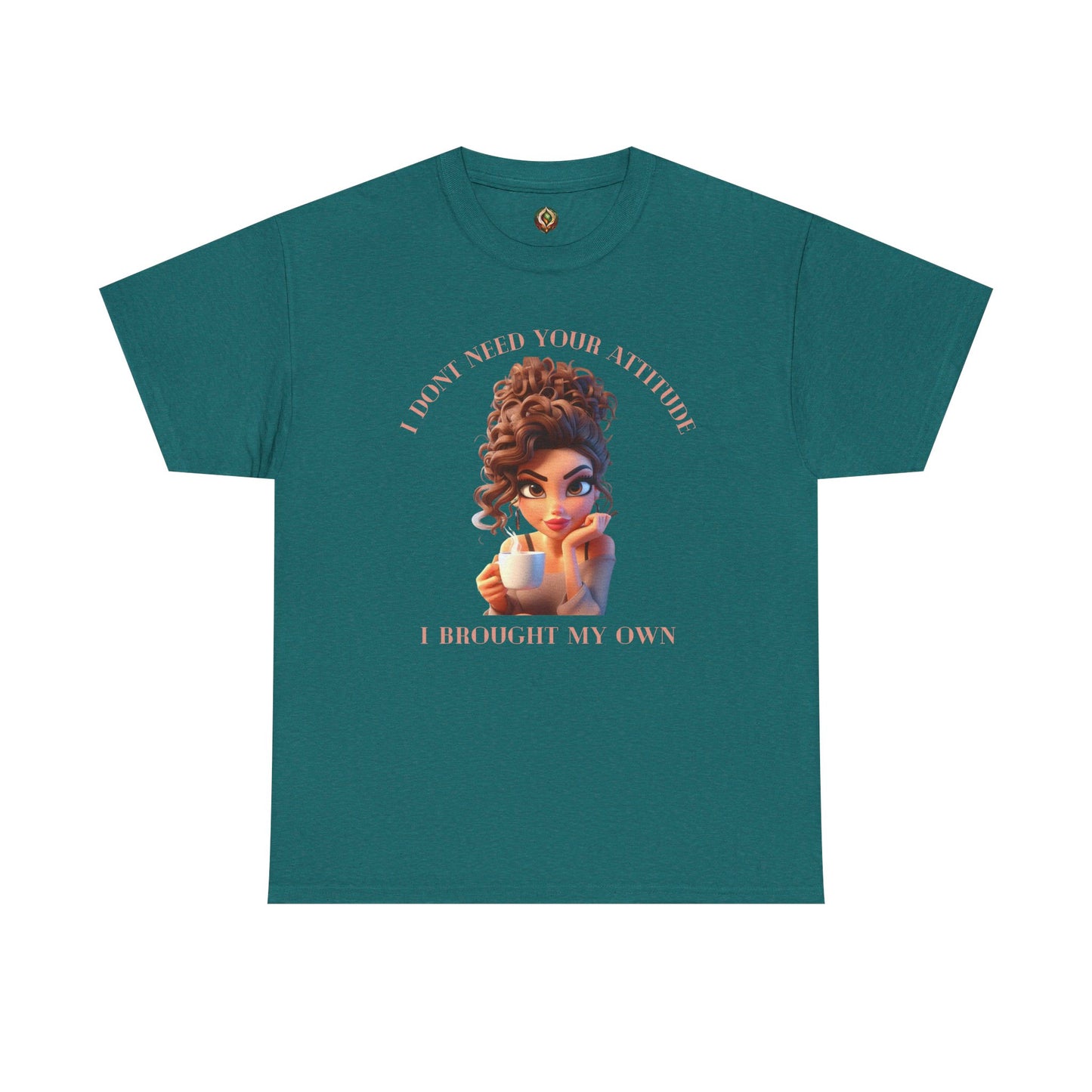 I Don't Need Your Attitude Unisex Tee β Bold, Caffeinated, & Unapologetic
