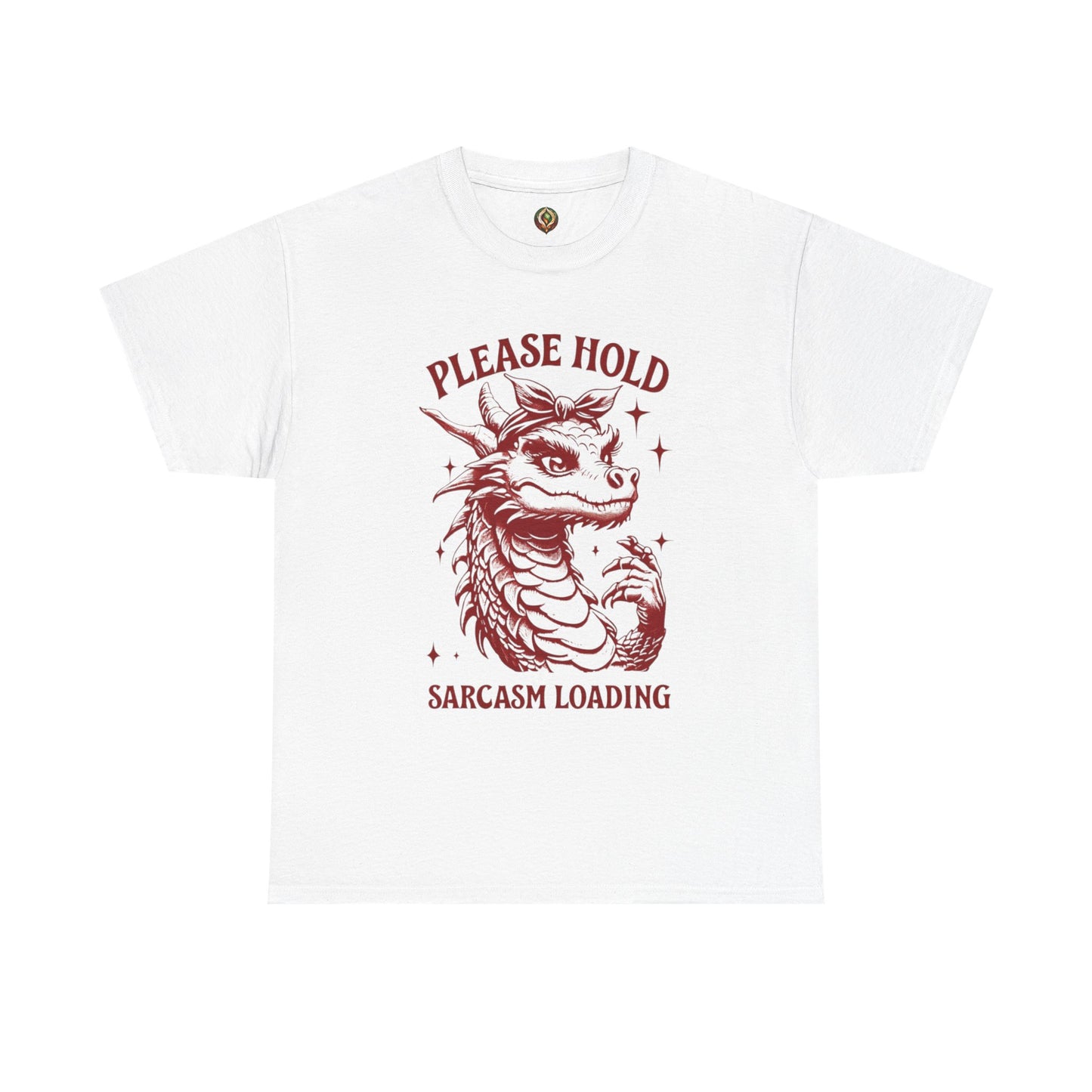Please Hold, Sarcasm Loading Dragon Tee β Witty & Fierce π