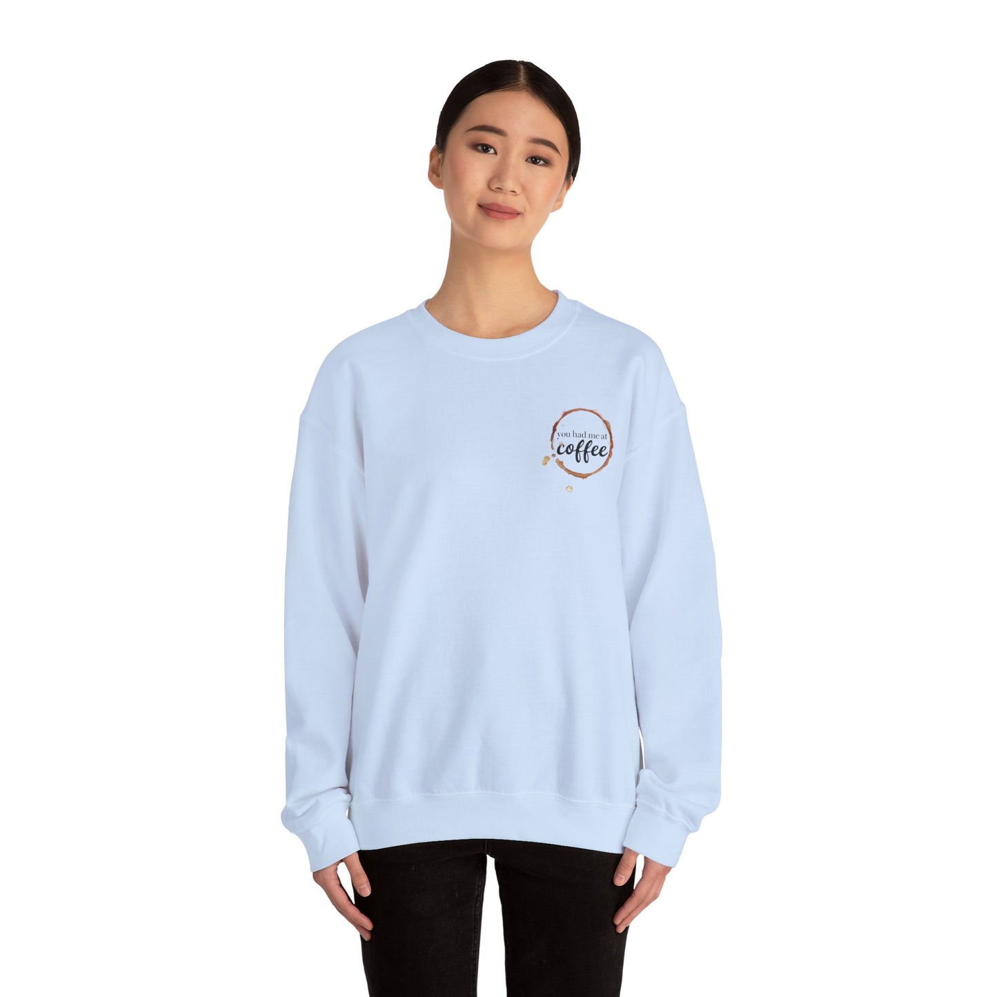 "You Had Me at Coffee" Unisex Crewneck Sweatshirt