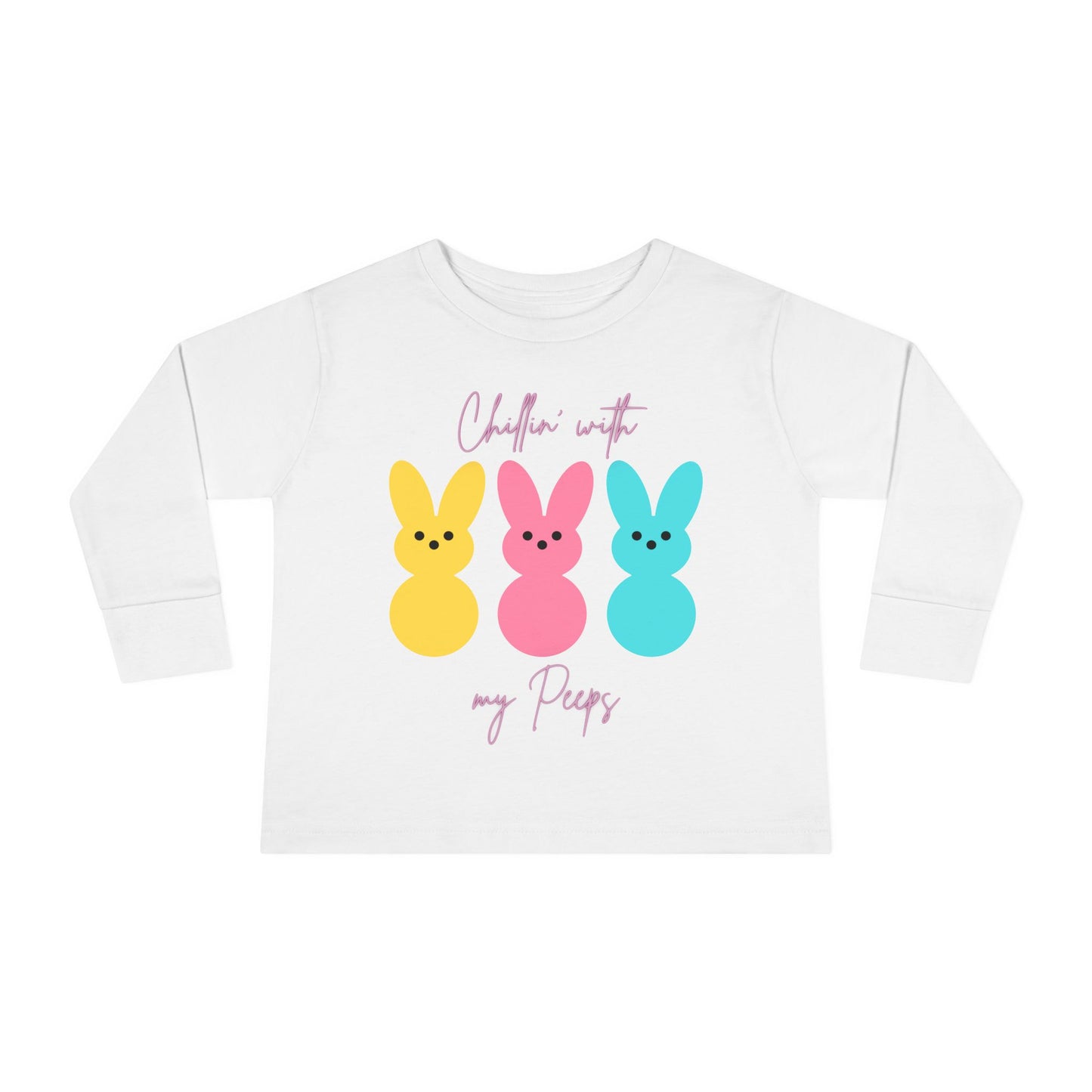 “Chillin’ with My Peeps” – Toddler Long Sleeve Tee