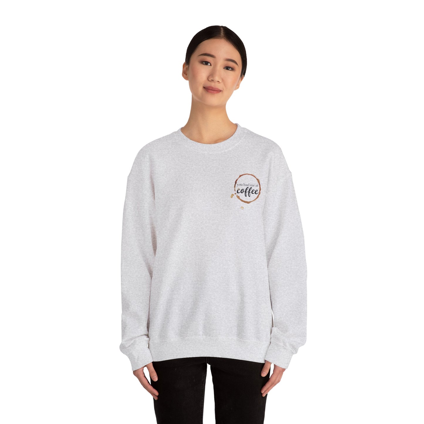 "You Had Me at Coffee" Unisex Crewneck Sweatshirt