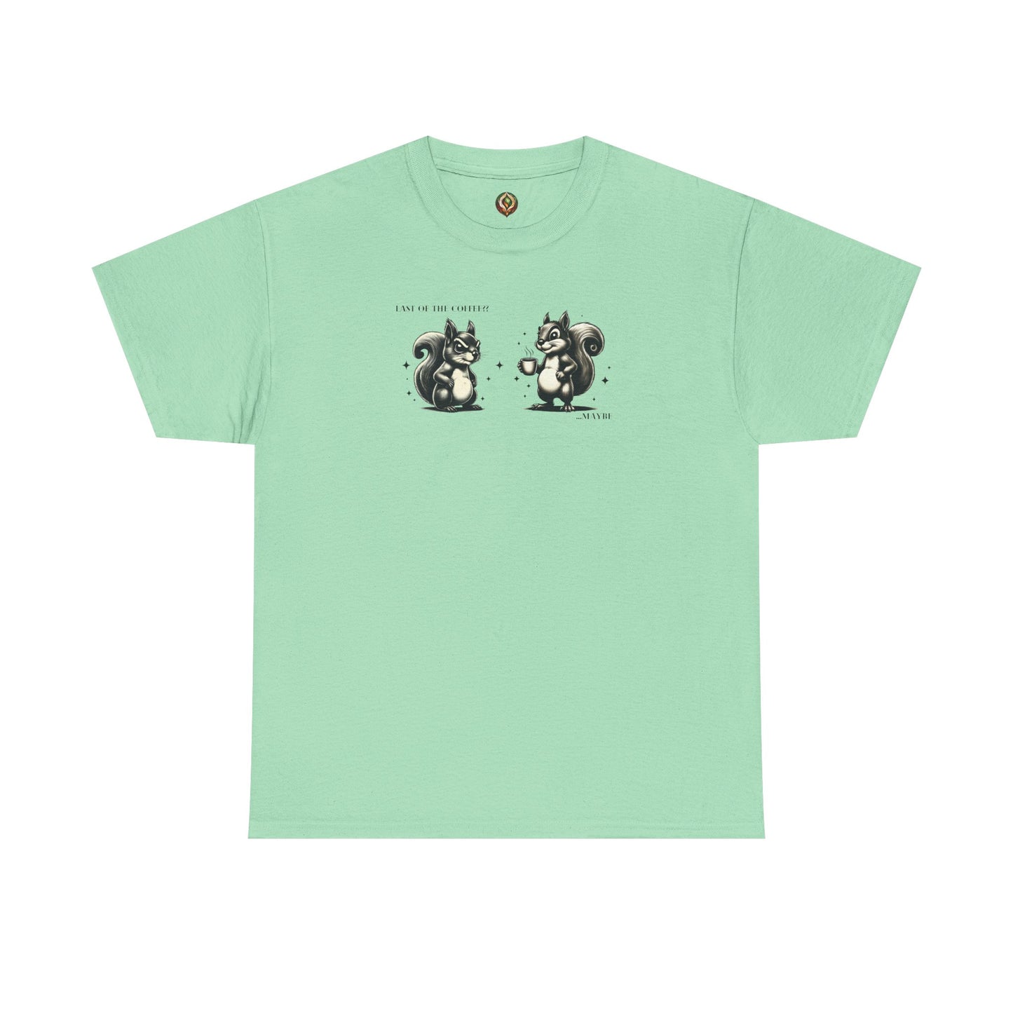 “Last of the Coffee?? ...Maybe” Squirrel Unisex Tee – A Relatable Coffee Dilemma