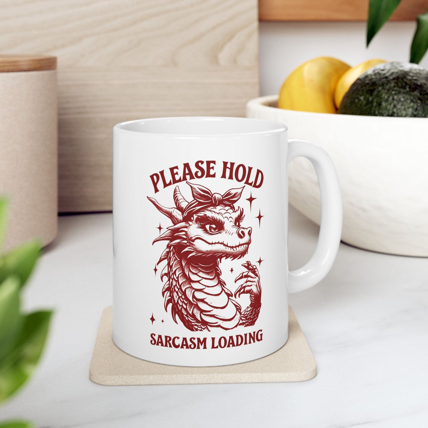 "Please Hold, Sarcasm Loading" Ceramic Mug, (11oz, 15oz)