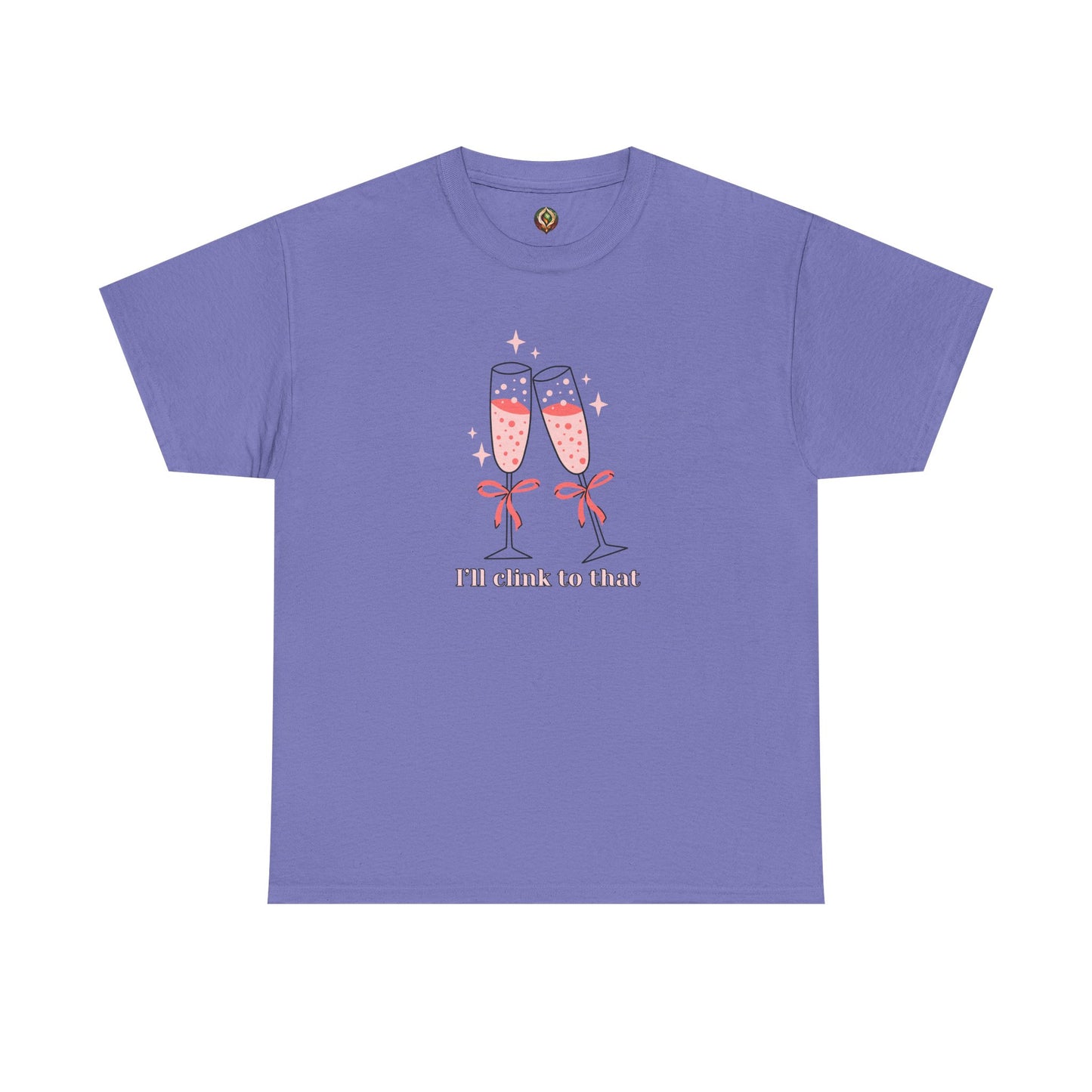 I’ll Clink to That! 🥂 Celebration Unisex Tee