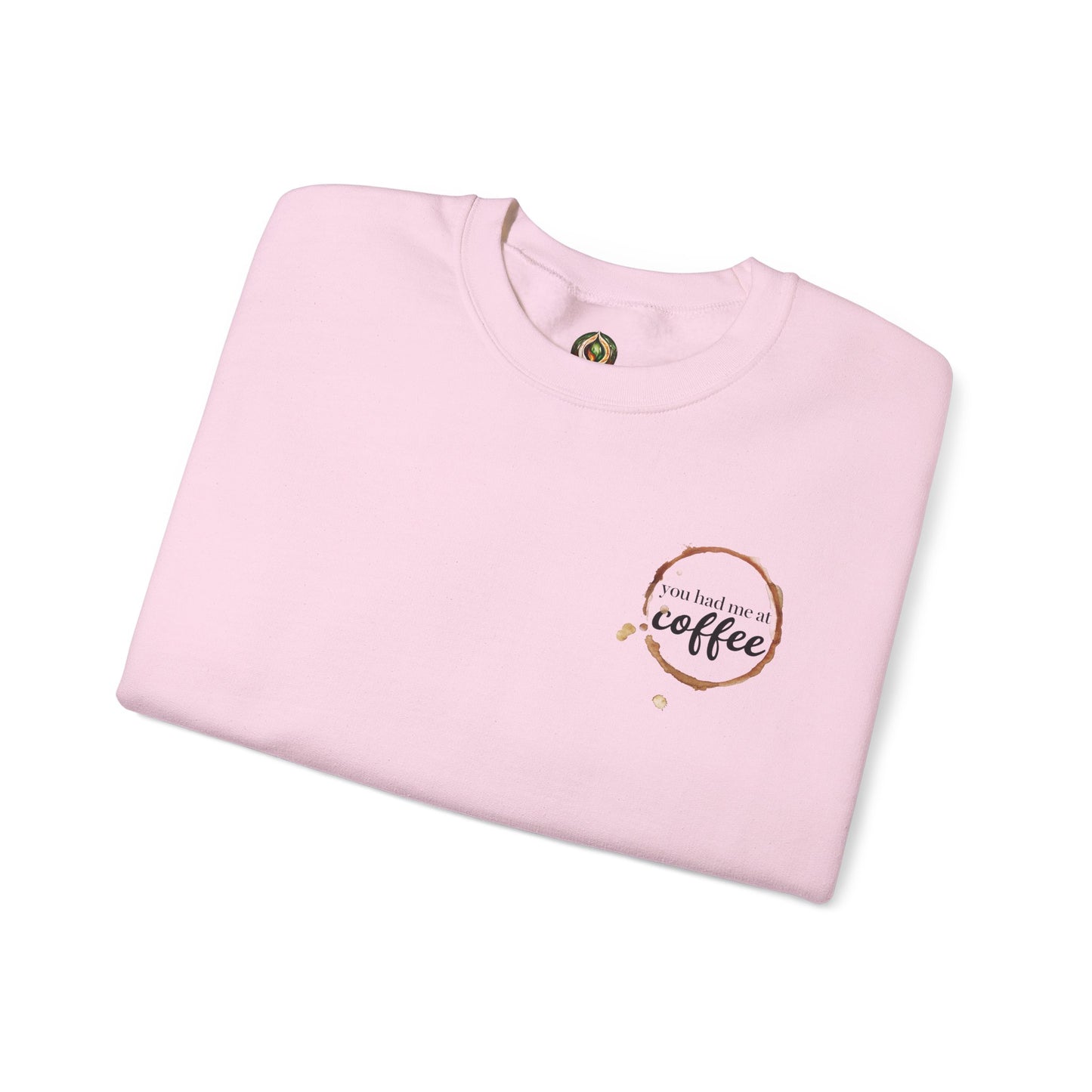 "You Had Me at Coffee" Unisex Crewneck Sweatshirt