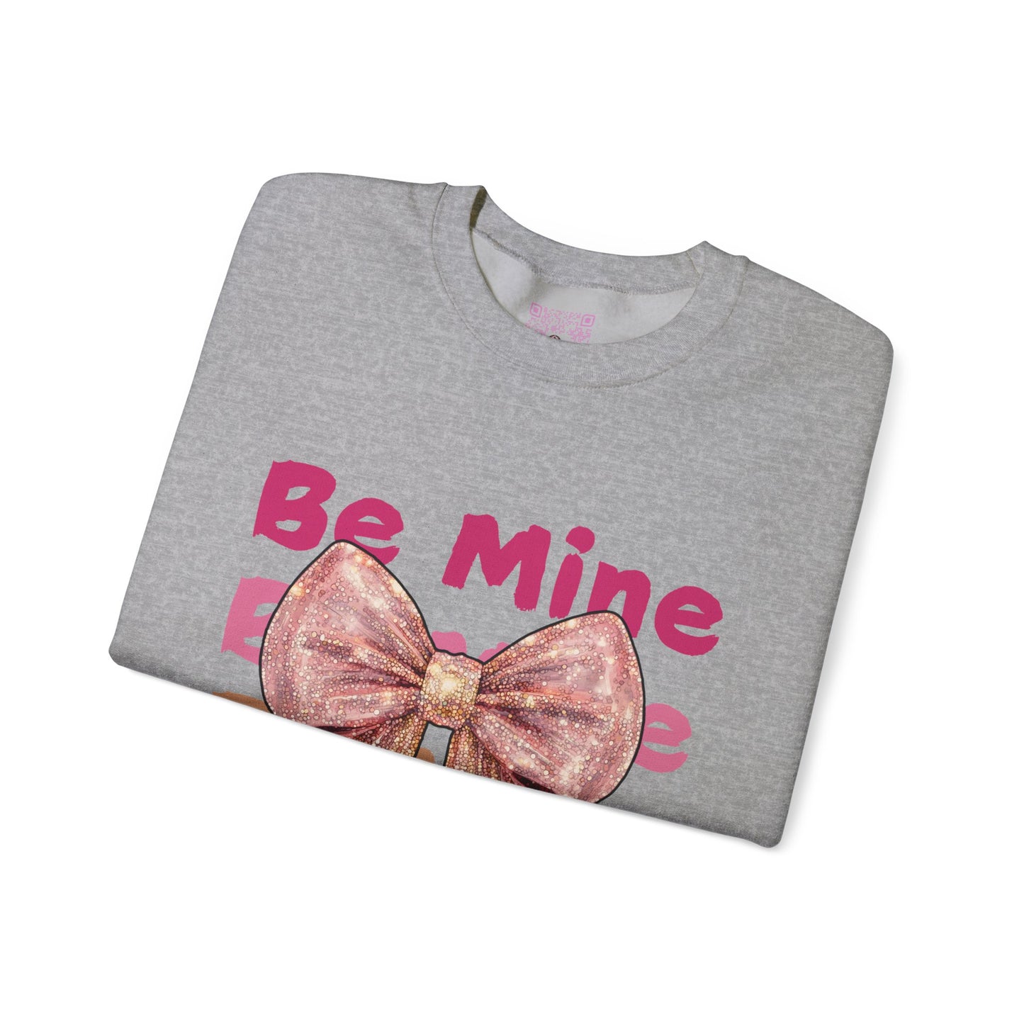 Be Mine Forever Unisex Crewneck Sweatshirt