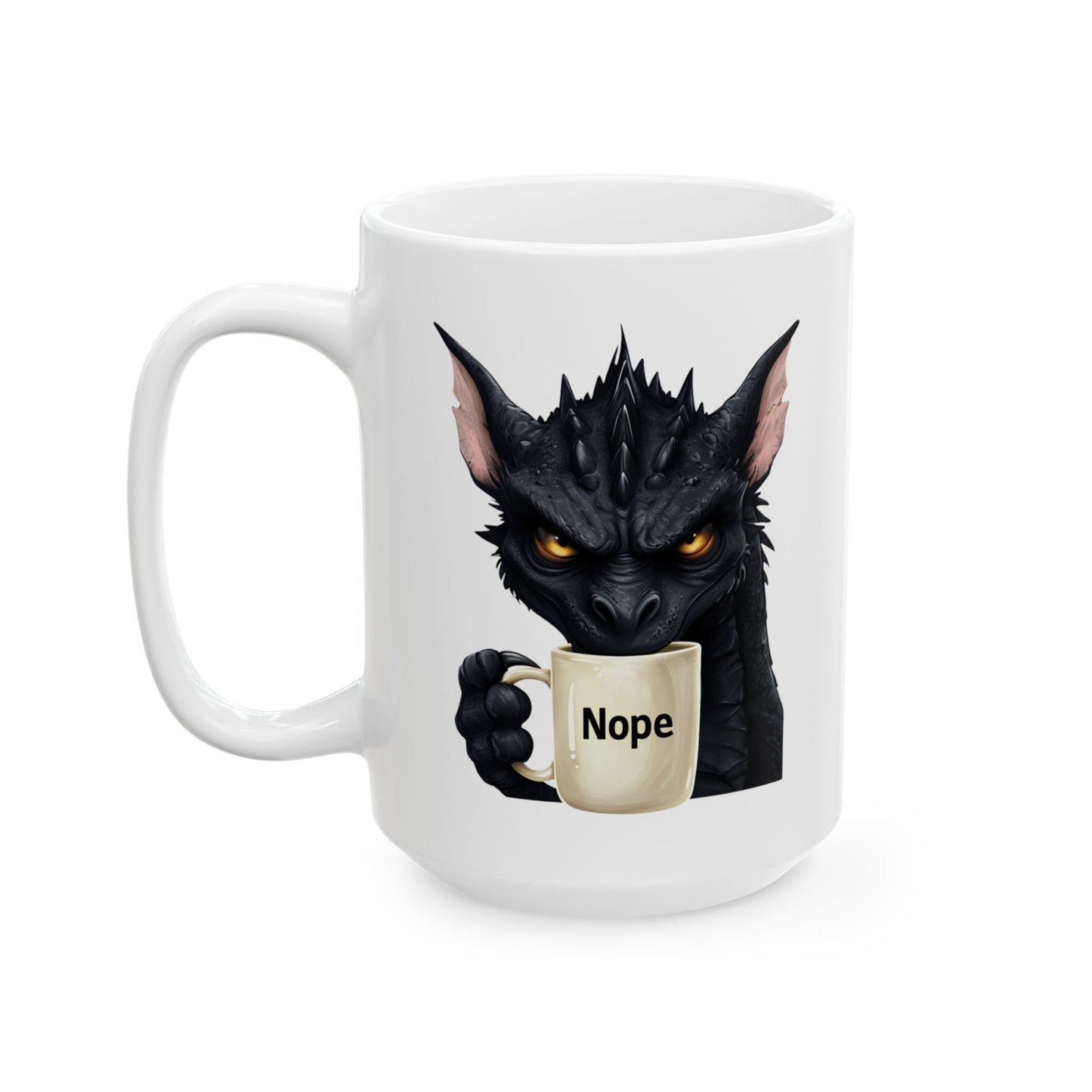 Nope Dragon Ceramic Mug β Powered by Caffeine & Zero Tolerance βπ (11oz, 15oz)