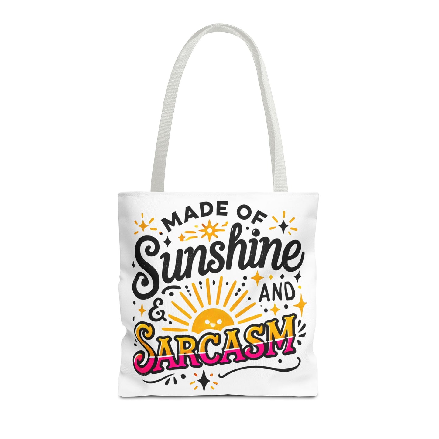 Made of Sunshine & Sarcasm–Tote Bag