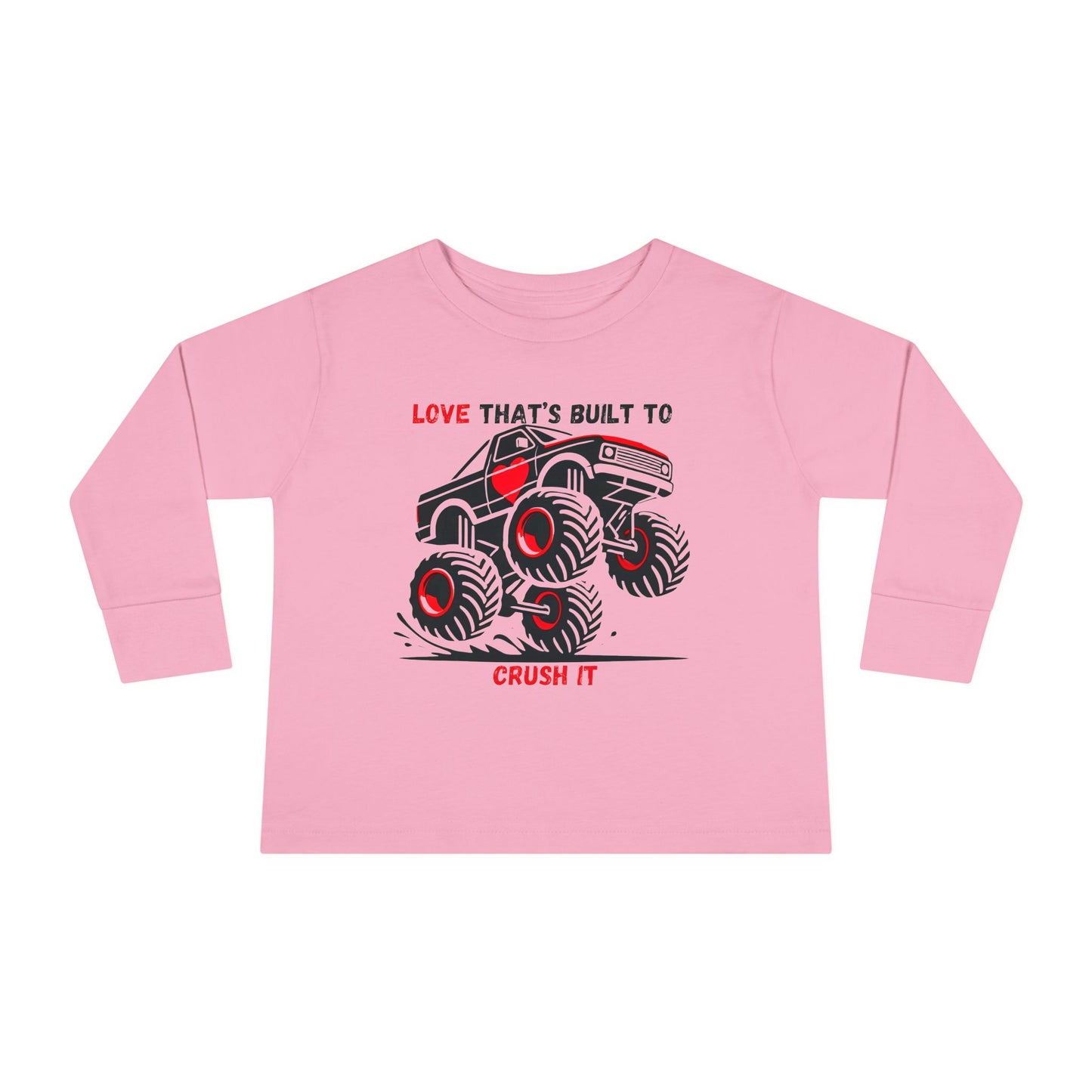 "Built to Crush It" Toddler Long Sleeve Tee