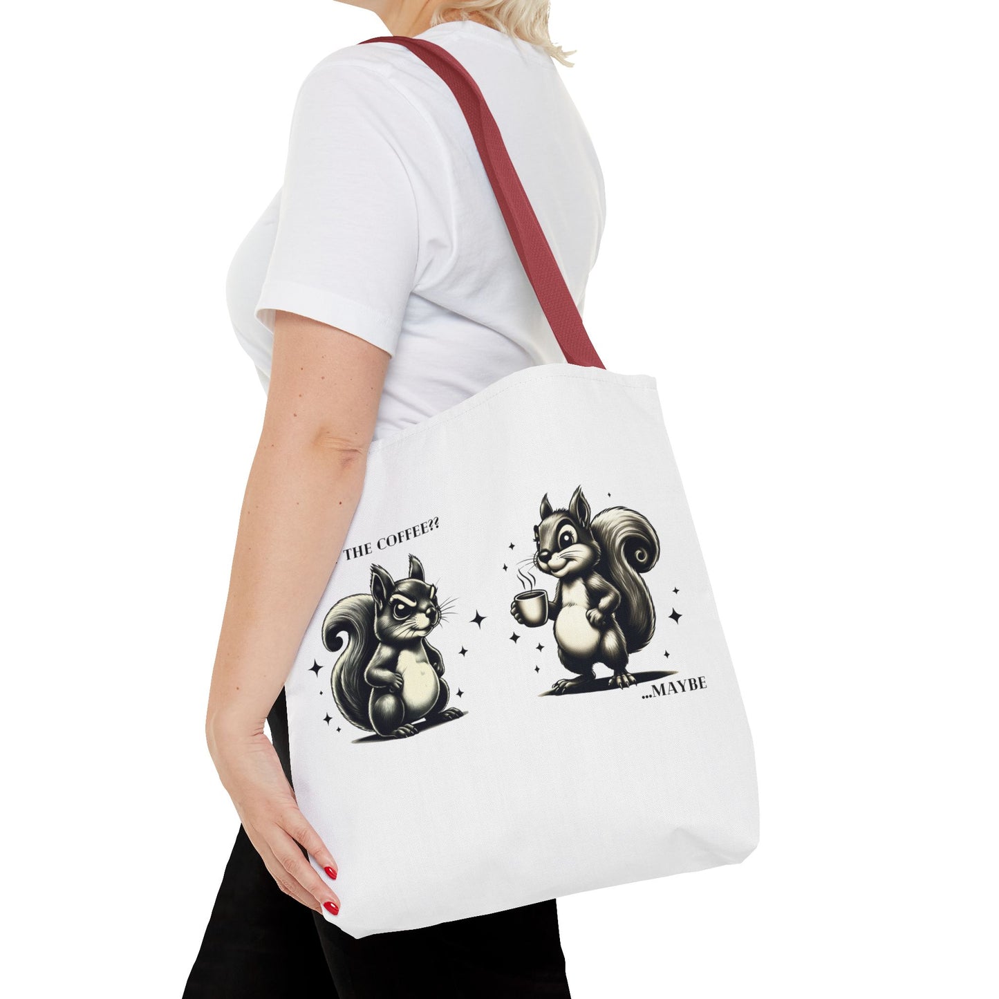 “Last of the Coffee?? …Maybe” Squirrel Tote – Snarky, Stylish & Caffeinated