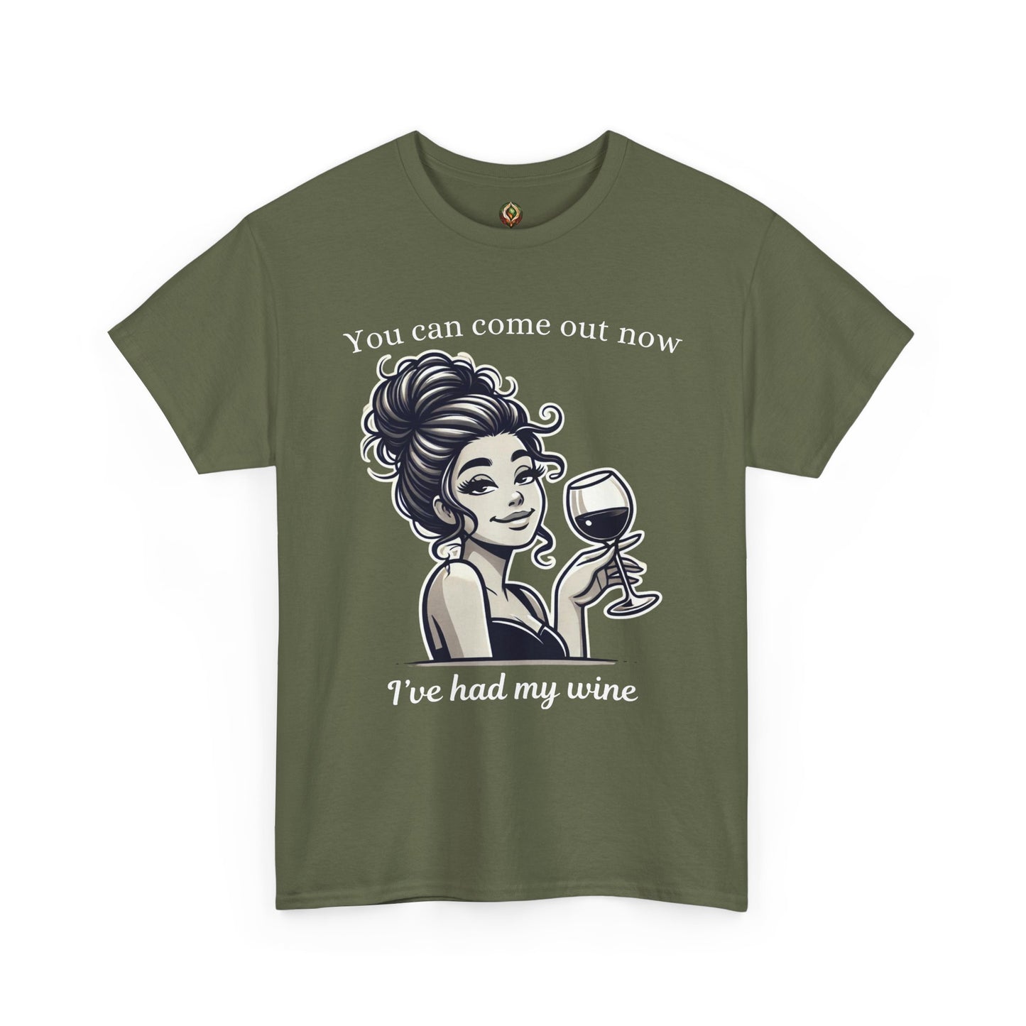“I’ve Had My Wine – You’re Safe Now” Unisex Tee