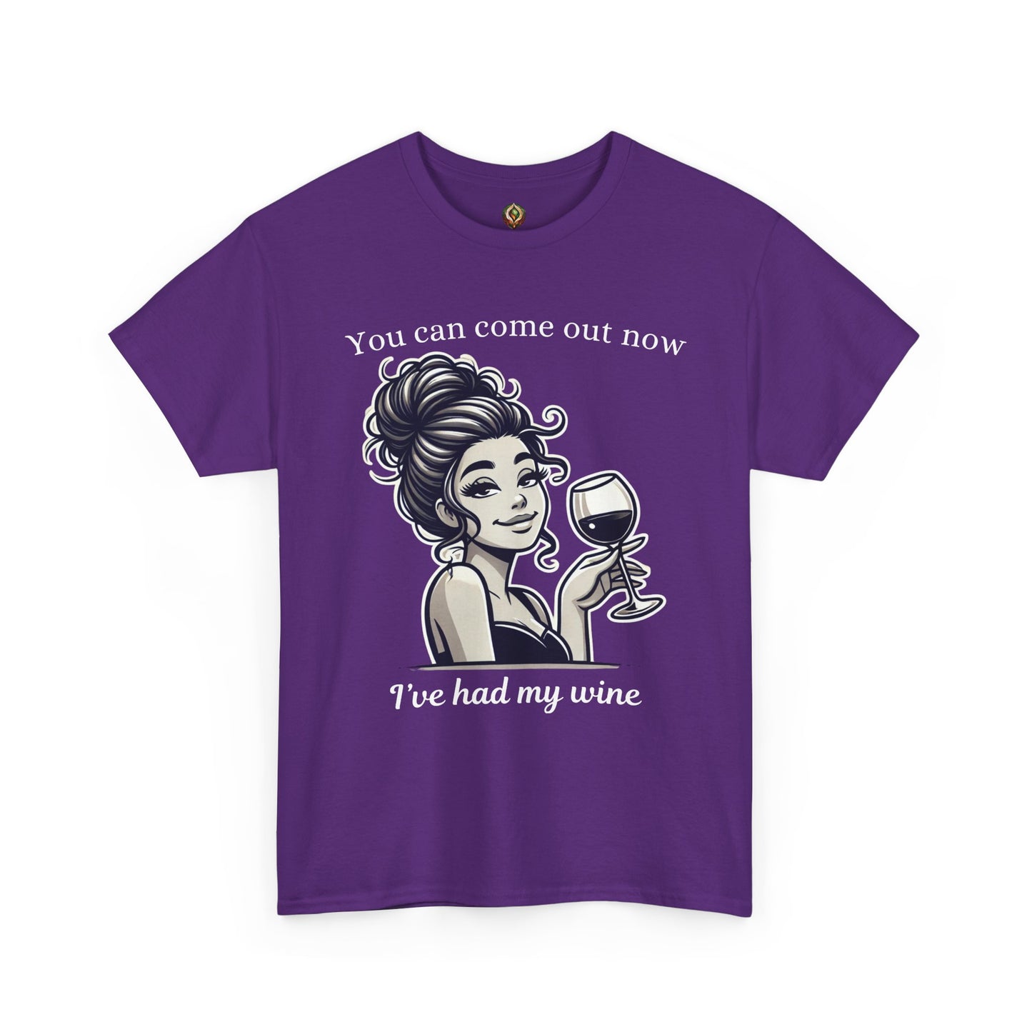 “I’ve Had My Wine – You’re Safe Now” Unisex Tee