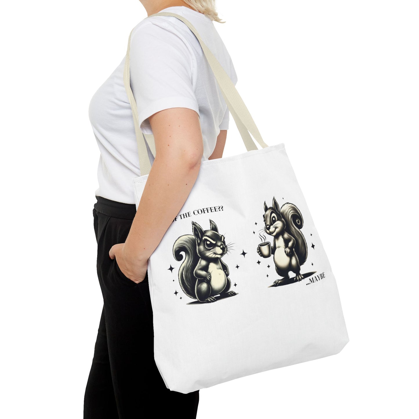 “Last of the Coffee?? …Maybe” Squirrel Tote – Snarky, Stylish & Caffeinated
