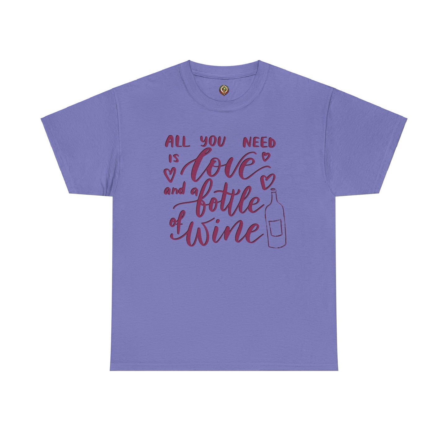 "All You Need is Love and a Bottle of Wine" Unisex Tee