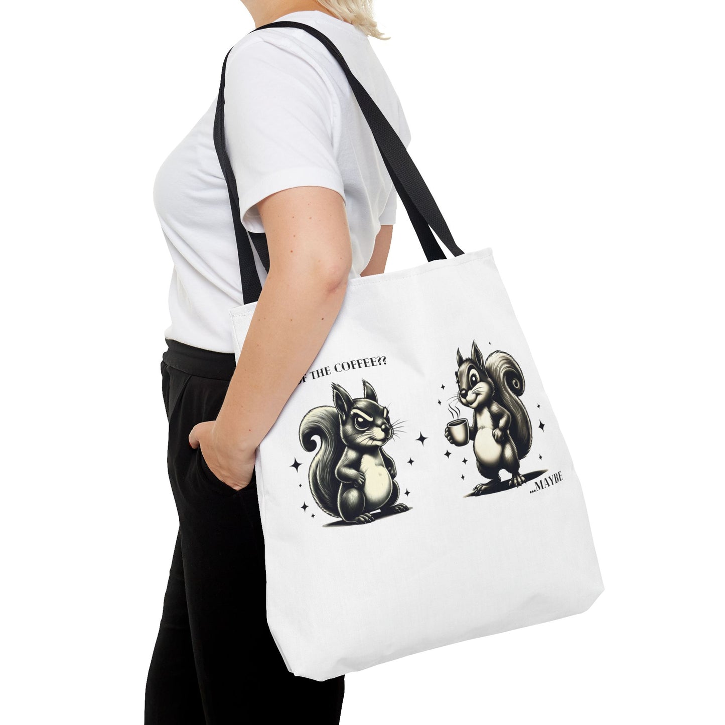 “Last of the Coffee?? …Maybe” Squirrel Tote – Snarky, Stylish & Caffeinated