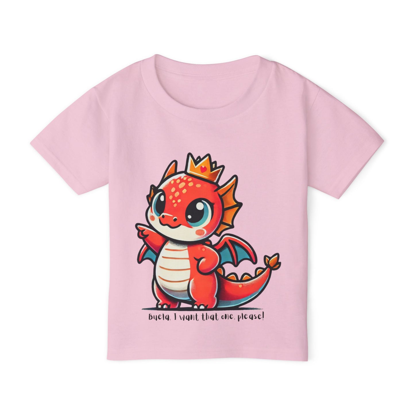 Buela, I Want That One! 🐉👑 Toddler Tee
