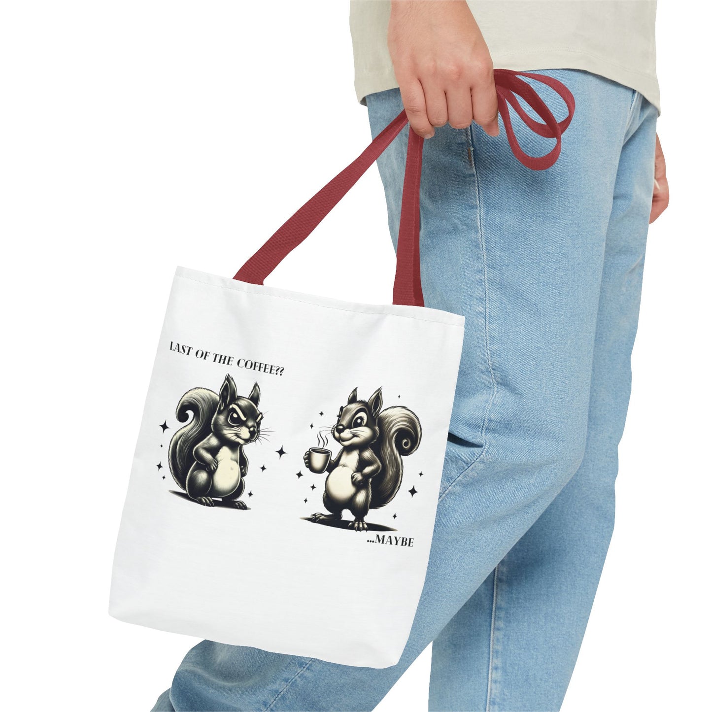 “Last of the Coffee?? …Maybe” Squirrel Tote – Snarky, Stylish & Caffeinated